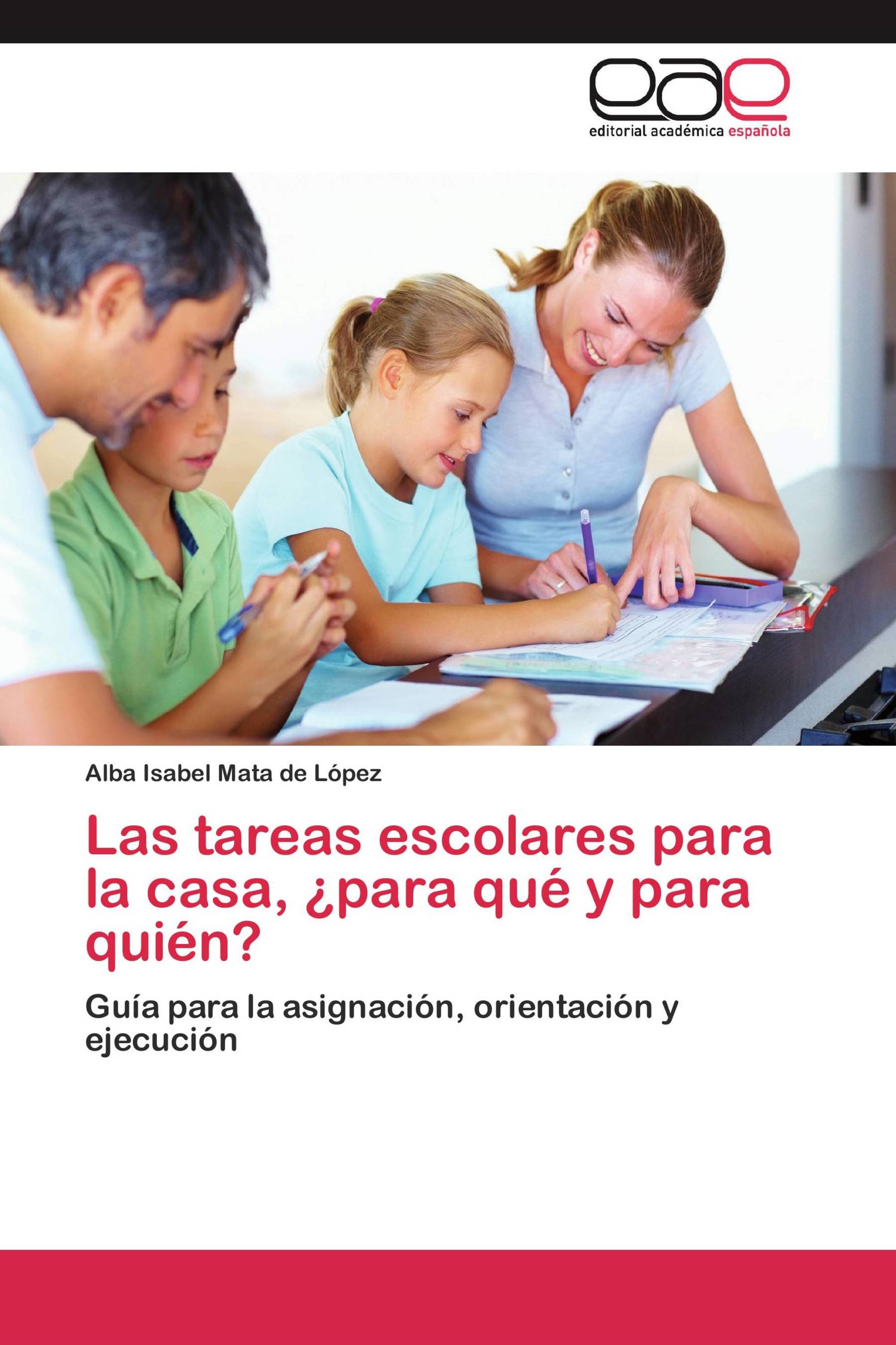 Las tareas escolares para la casa, ¿para qué y para quién?