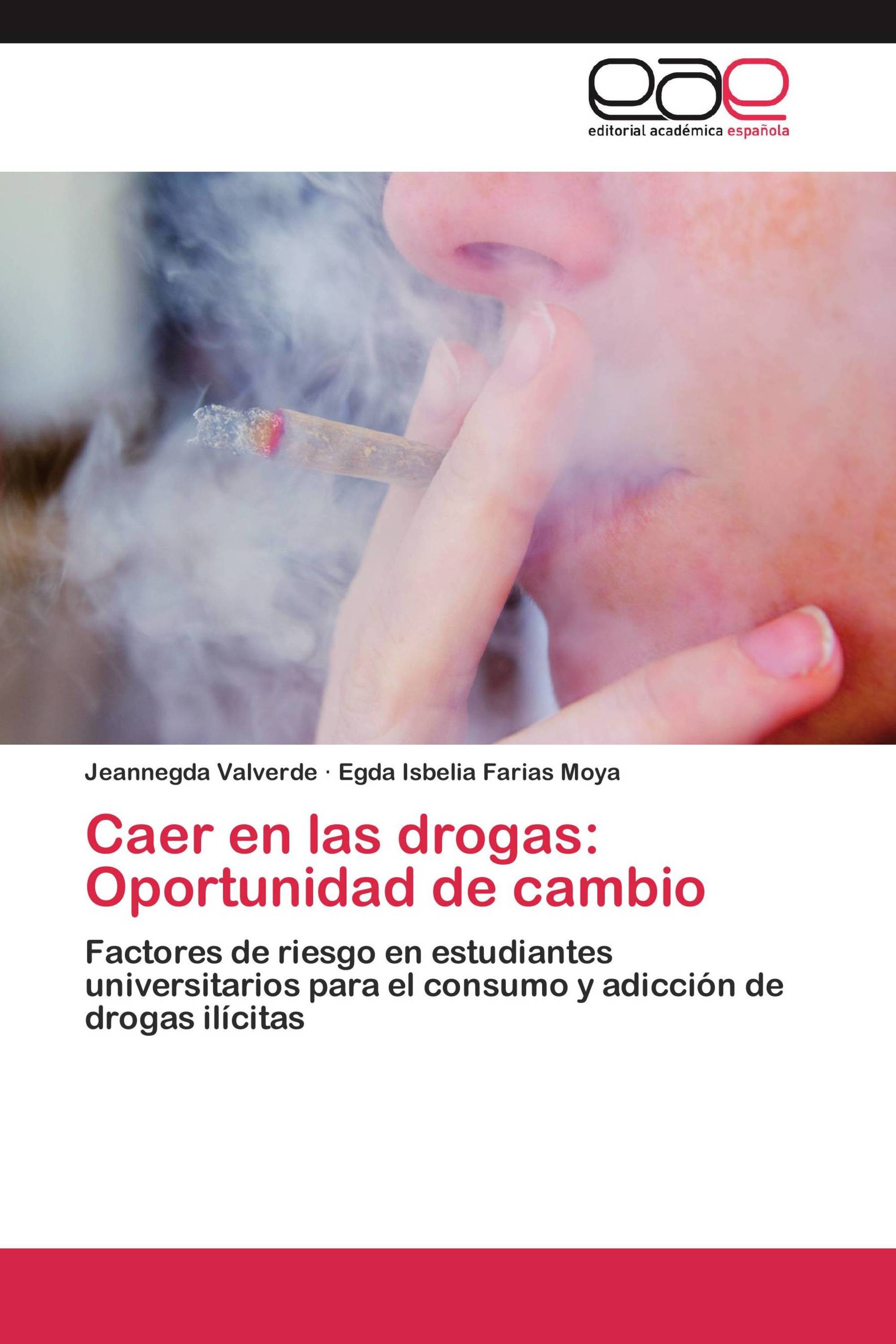 Caer en las drogas: Oportunidad de cambio