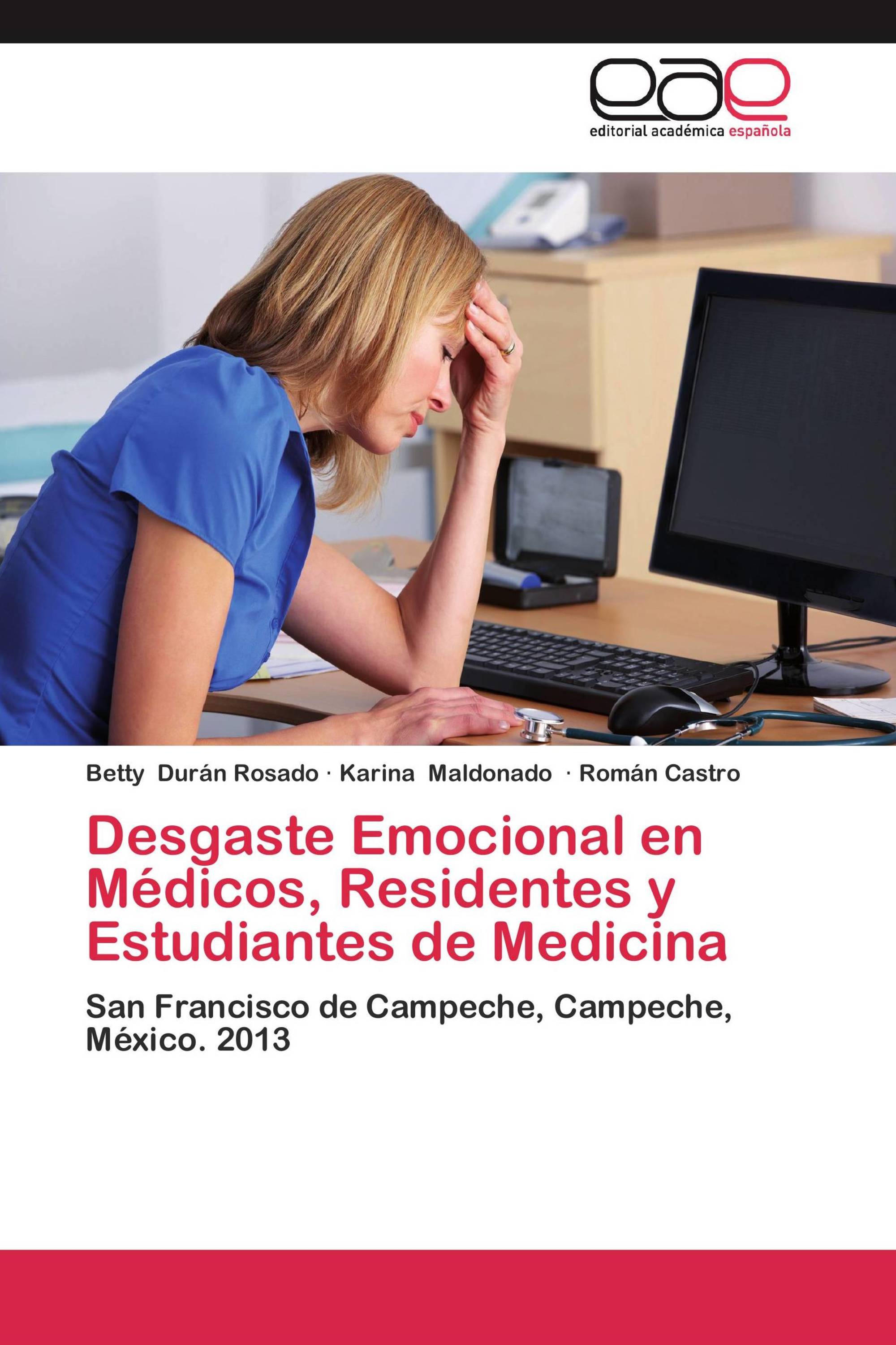 Desgaste Emocional en Médicos, Residentes y Estudiantes de Medicina