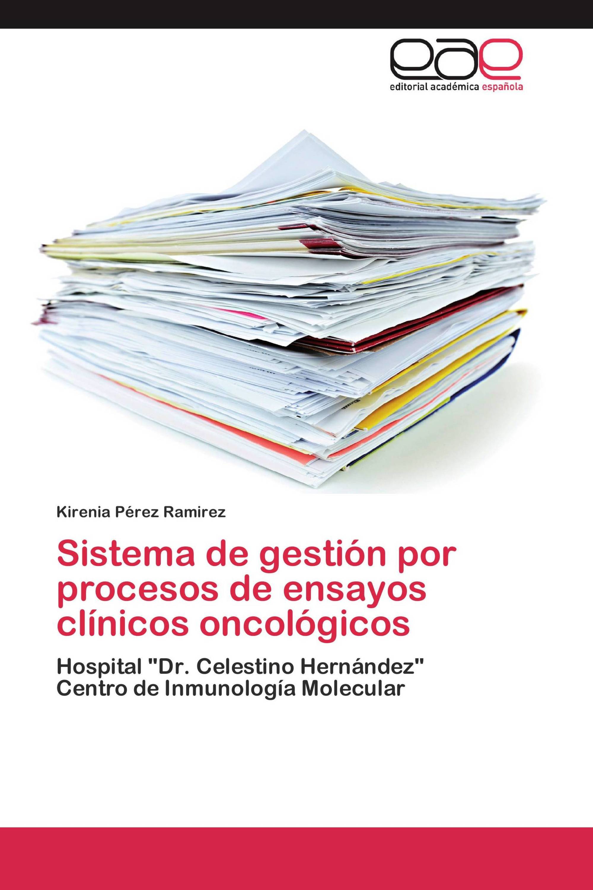 Sistema de gestión por procesos de ensayos clínicos oncológicos