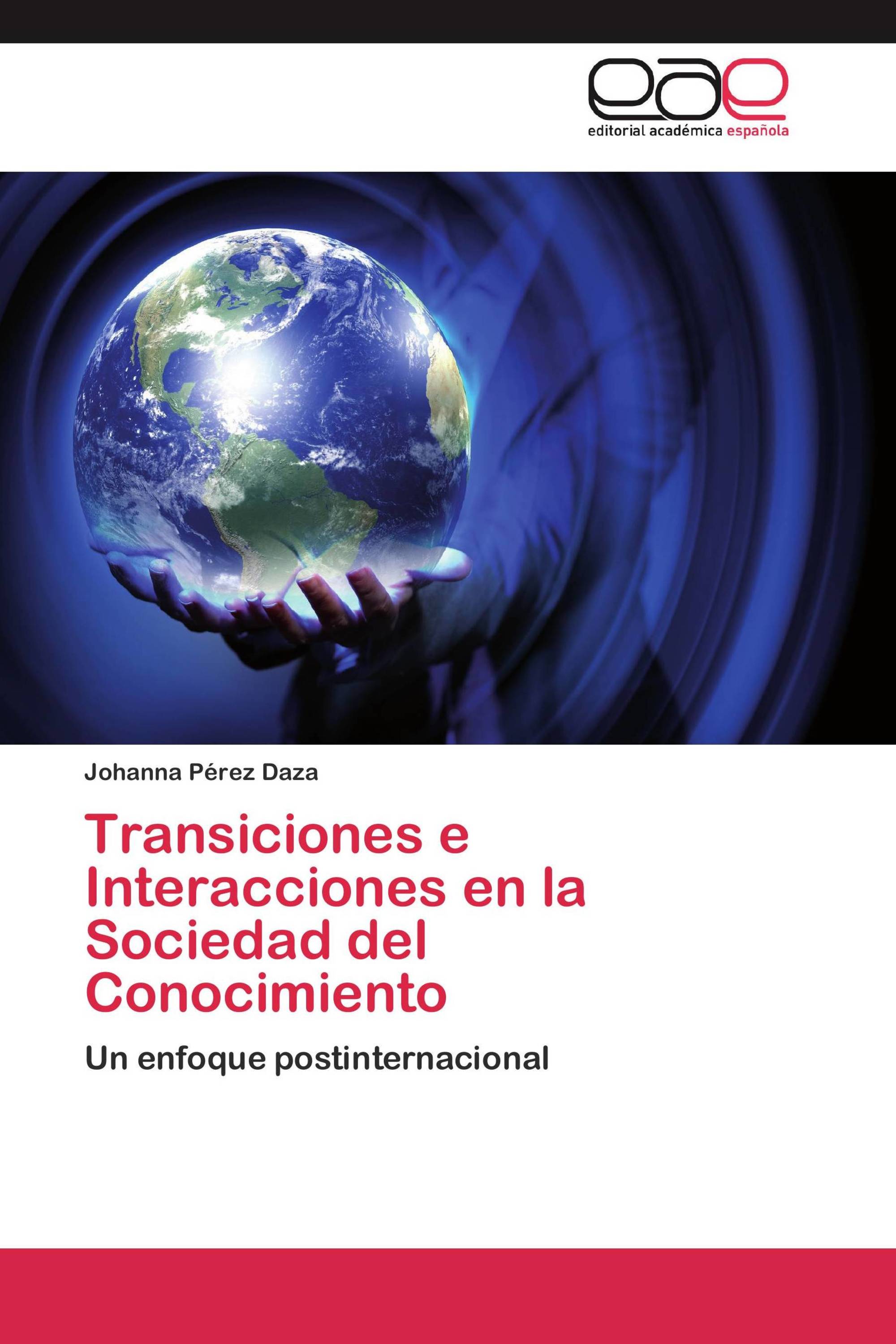 Transiciones e Interacciones en la Sociedad del Conocimiento