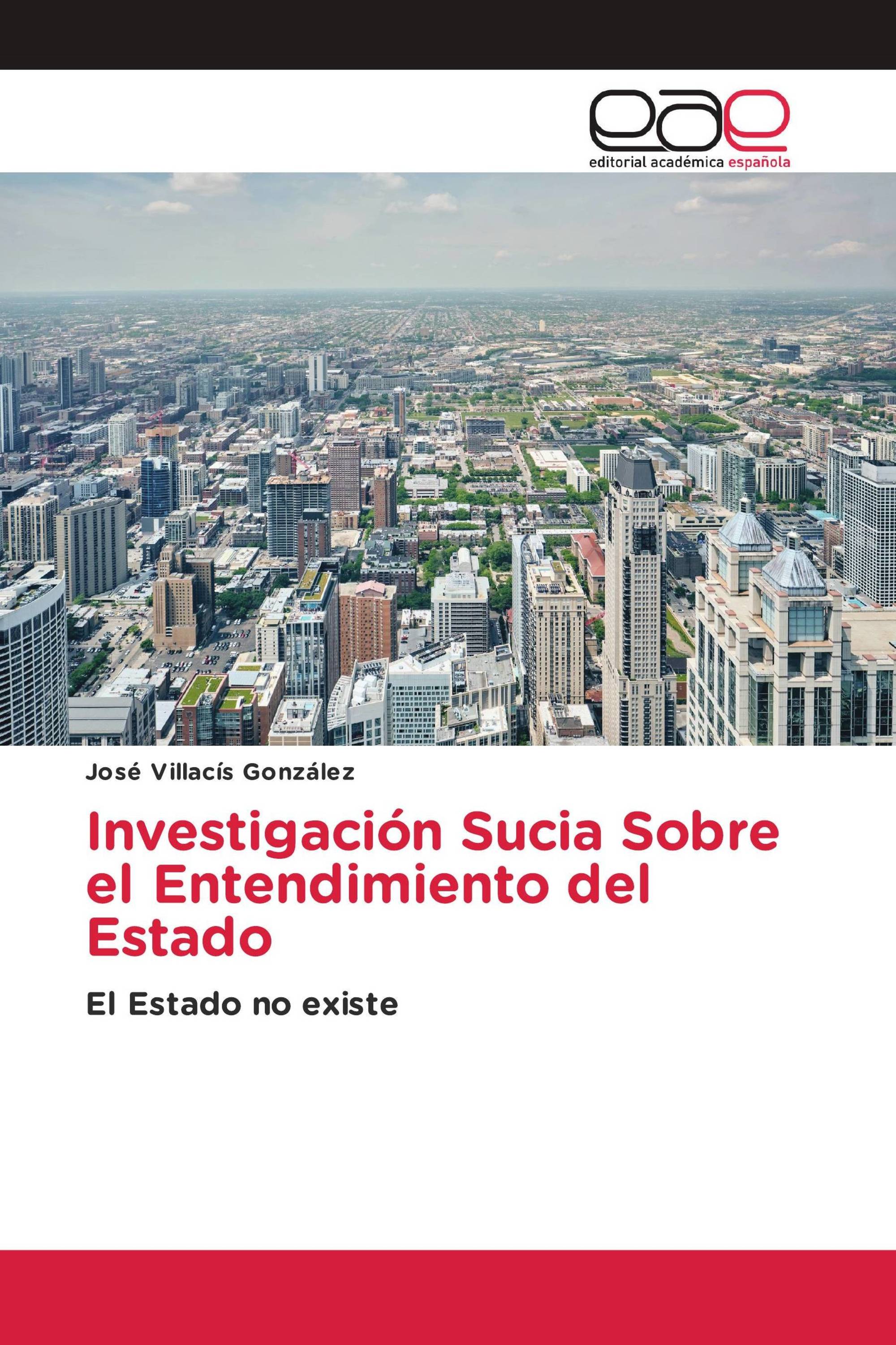 Investigación Sucia Sobre el Entendimiento del Estado