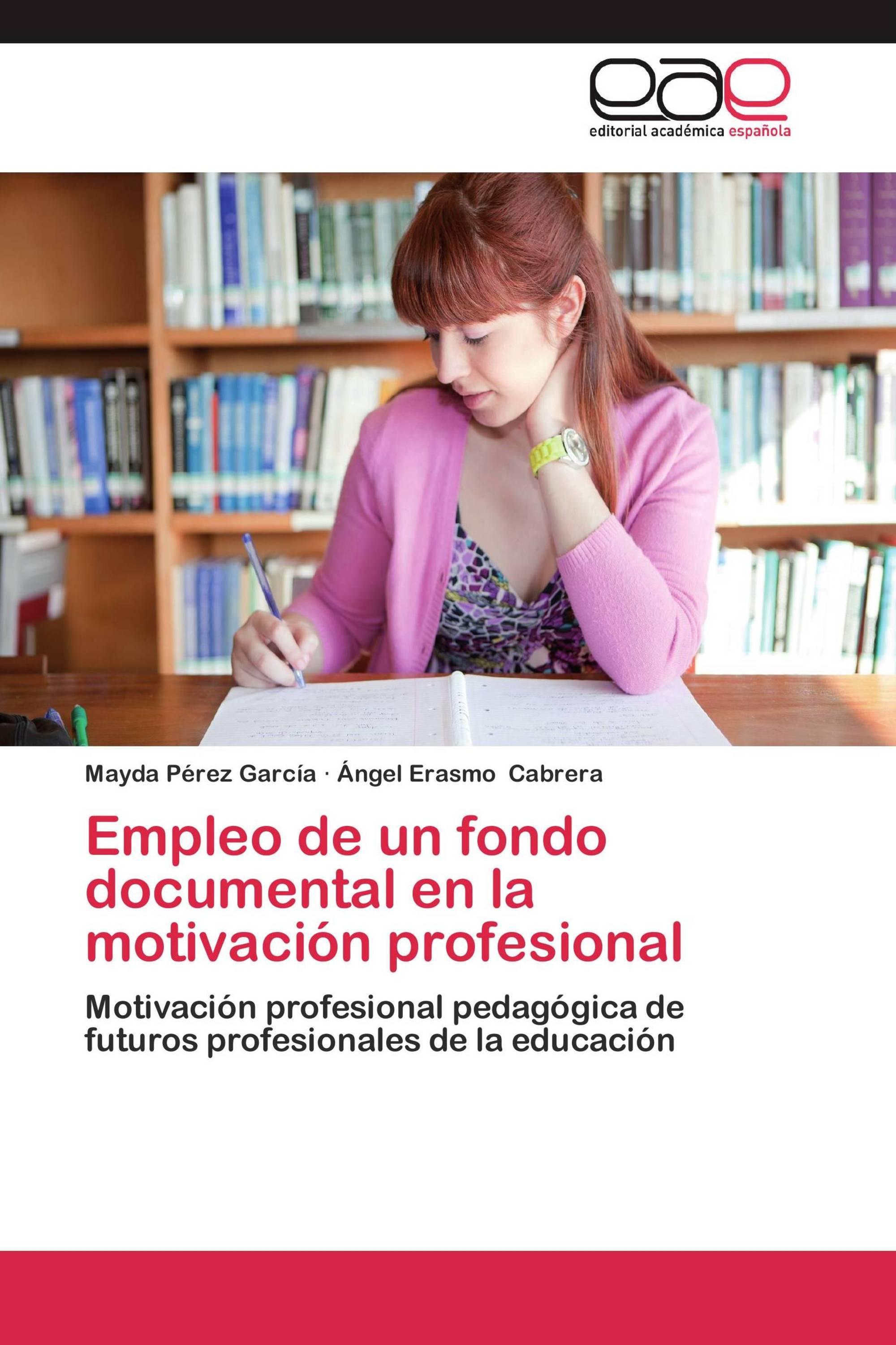 Empleo de un fondo documental en la motivación profesional