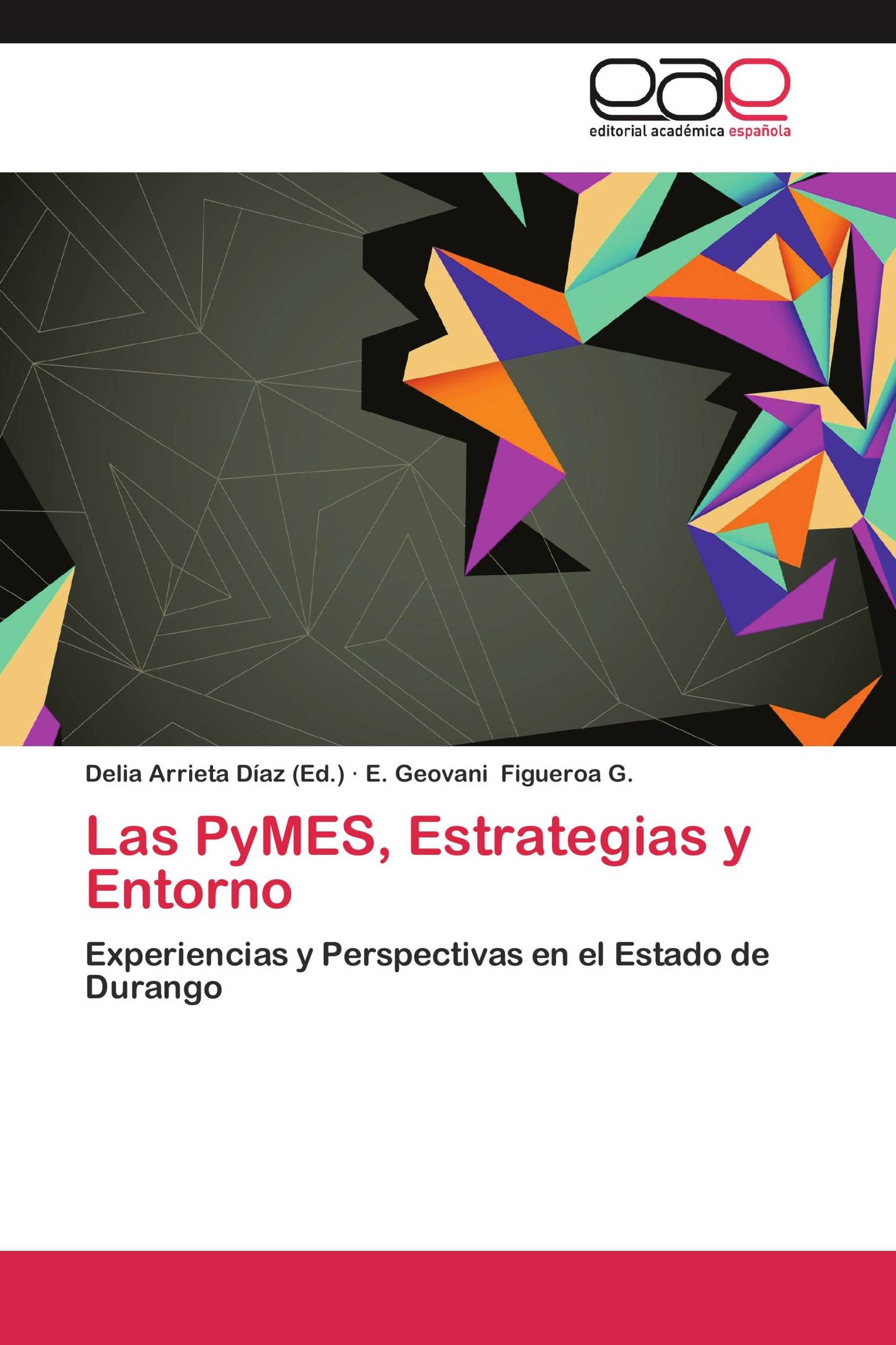 Las PyMES, Estrategias y Entorno