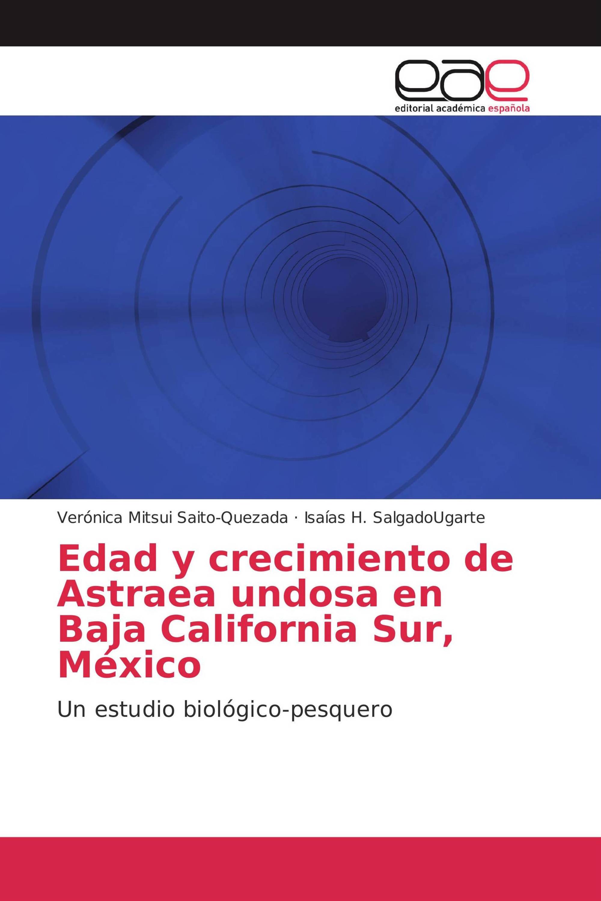 Edad y crecimiento de Astraea undosa en Baja California Sur, México