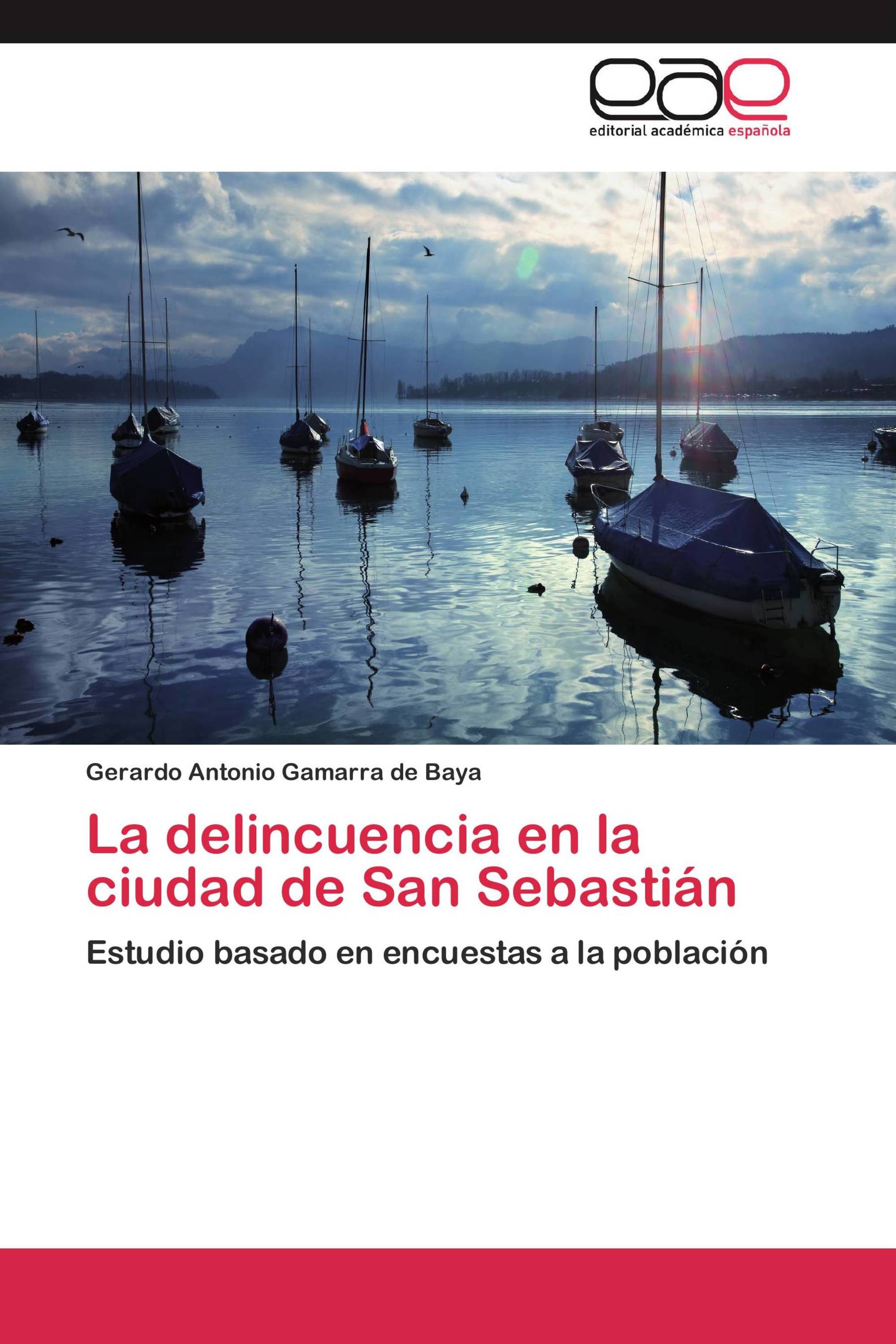 La delincuencia en la ciudad de San Sebastián