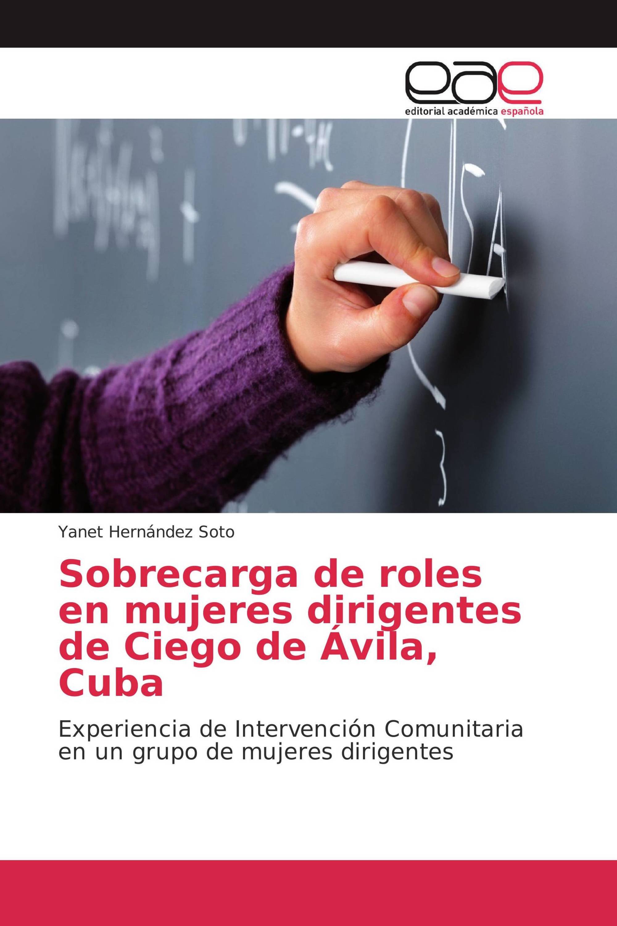 Sobrecarga de roles en mujeres dirigentes de Ciego de Ávila, Cuba