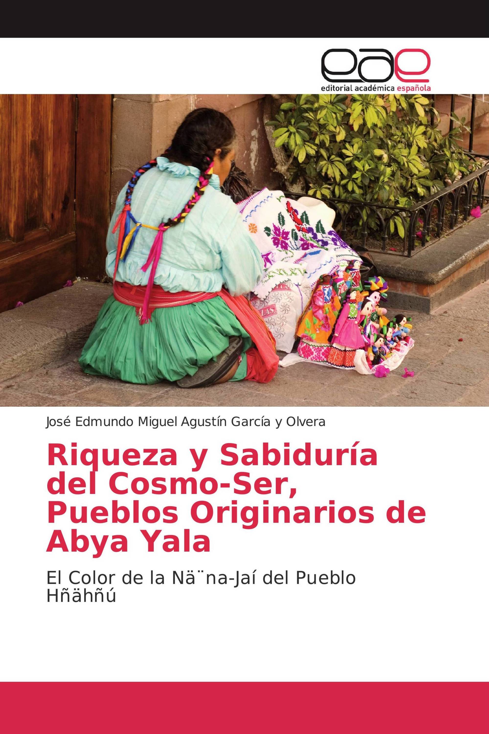 Riqueza y Sabiduría del Cosmo-Ser, Pueblos Originarios de Abya Yala