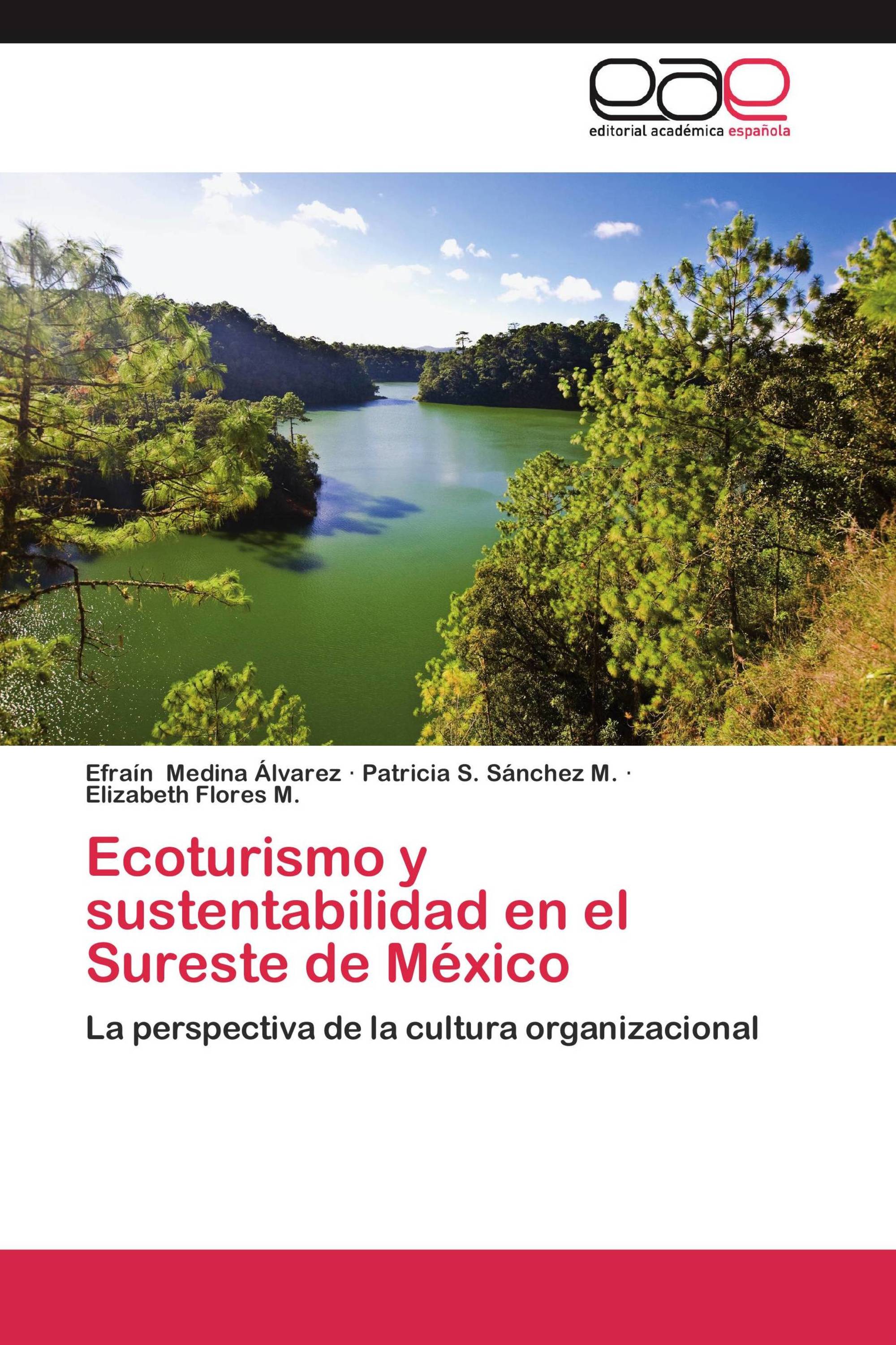 Ecoturismo y sustentabilidad en el Sureste de México