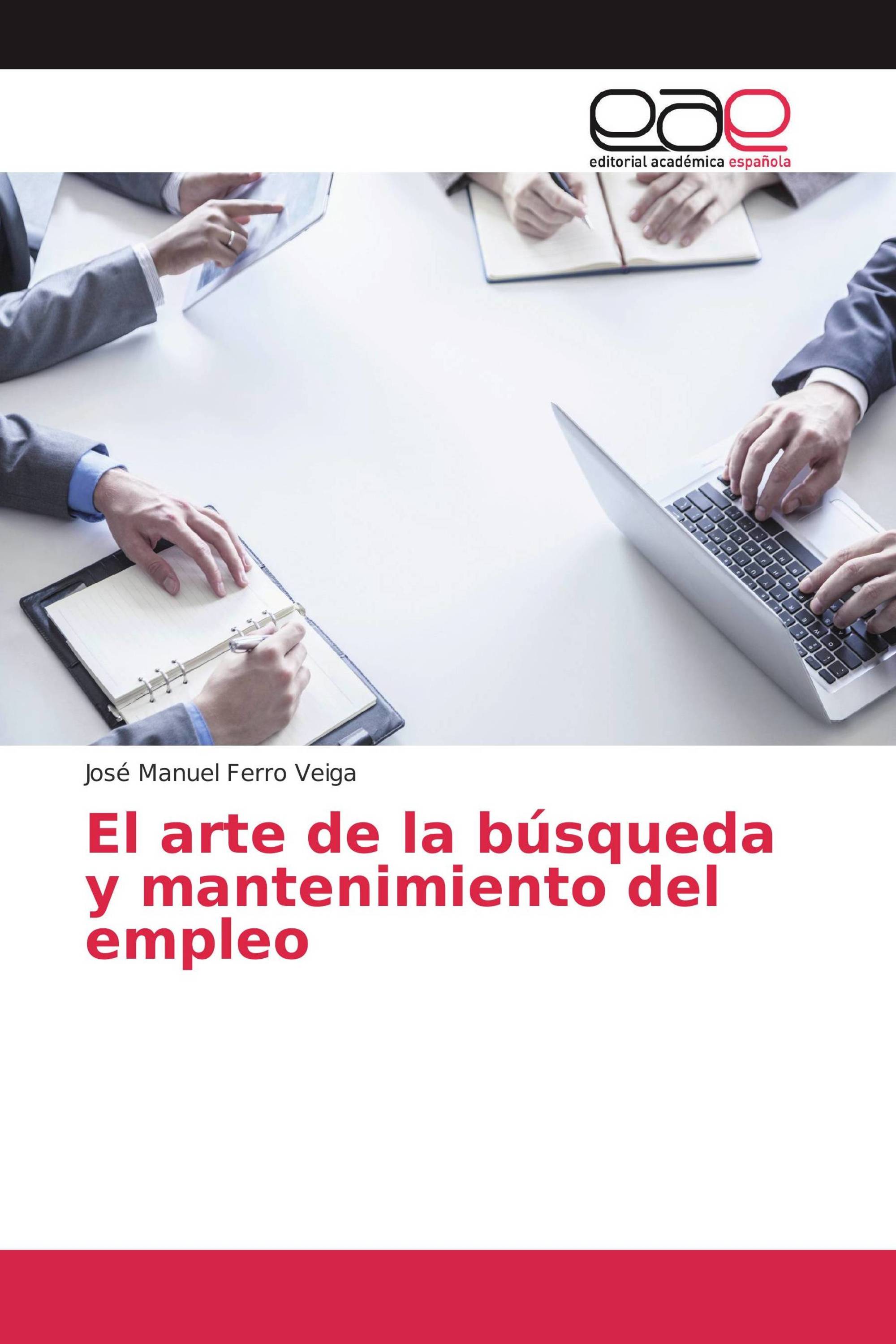 El arte de la búsqueda y mantenimiento del empleo