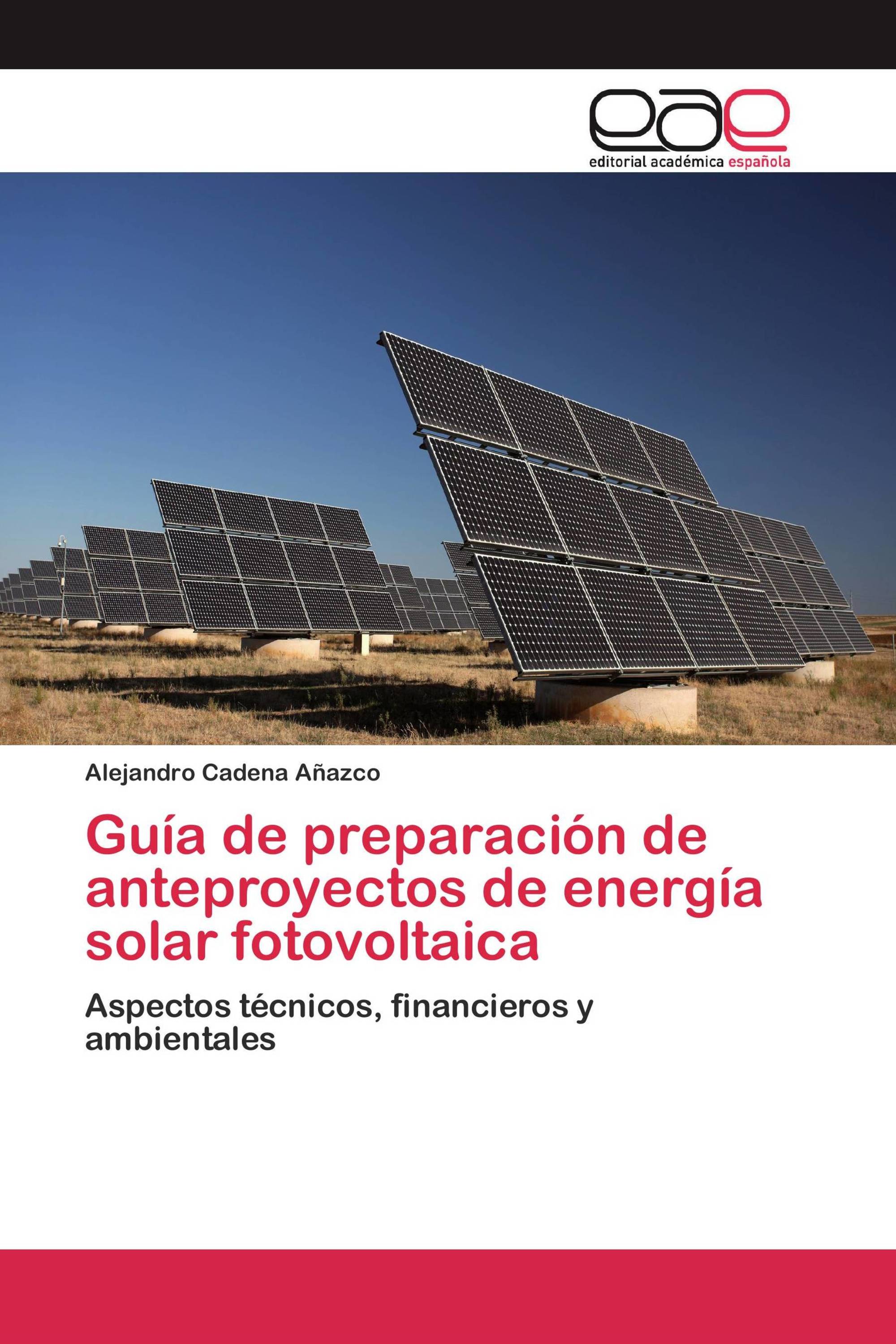 Guía de preparación de anteproyectos de energía solar fotovoltaica