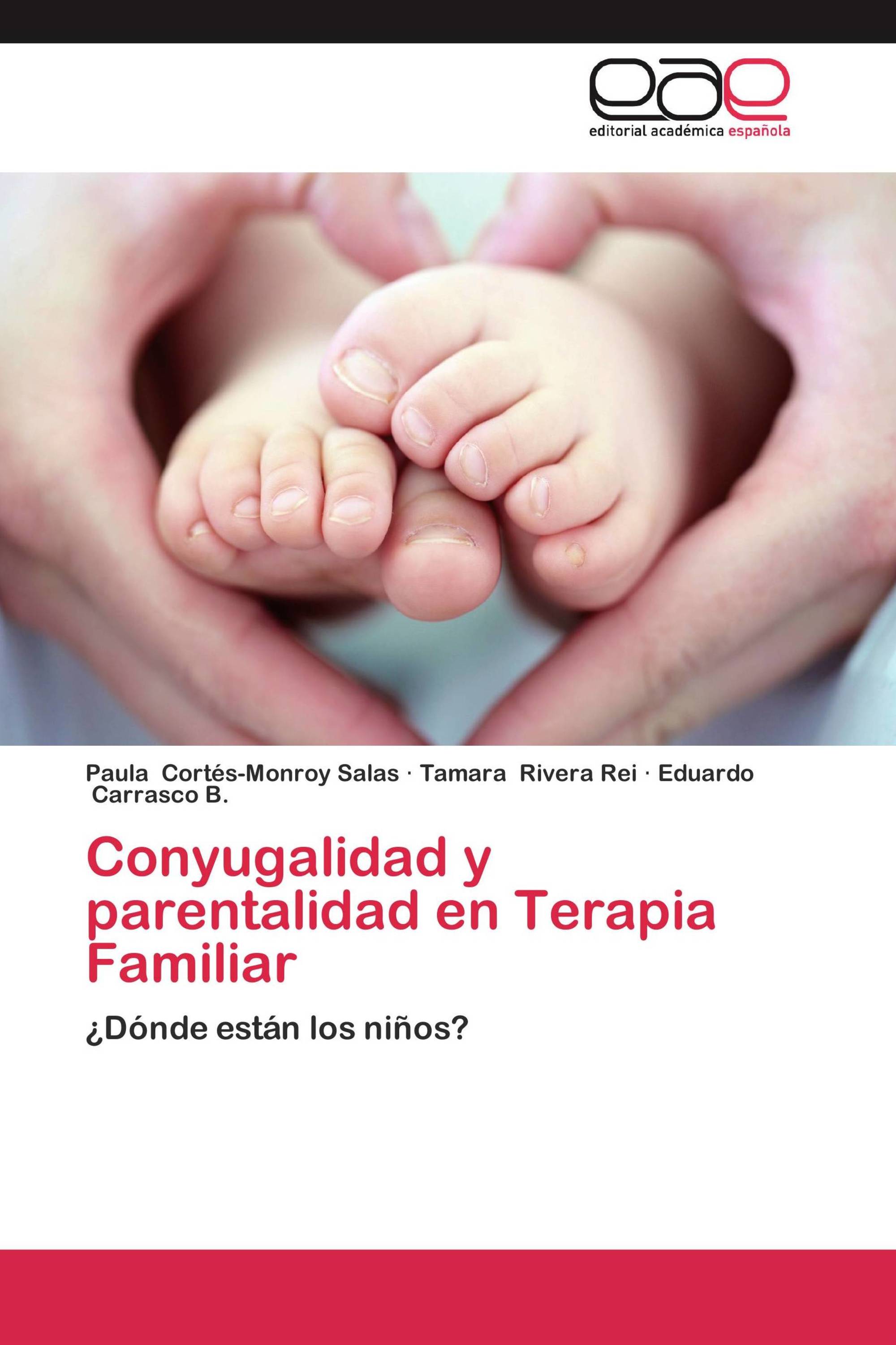 Conyugalidad y parentalidad en Terapia Familiar