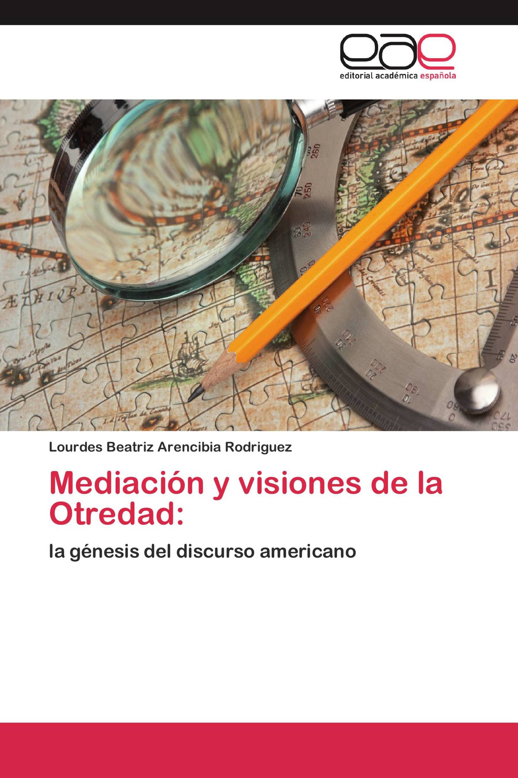 Mediación y visiones de la Otredad: