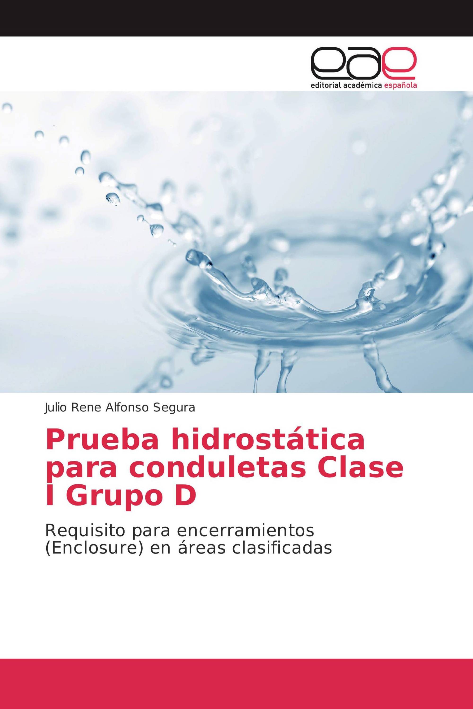 Prueba hidrostática para conduletas Clase I Grupo D