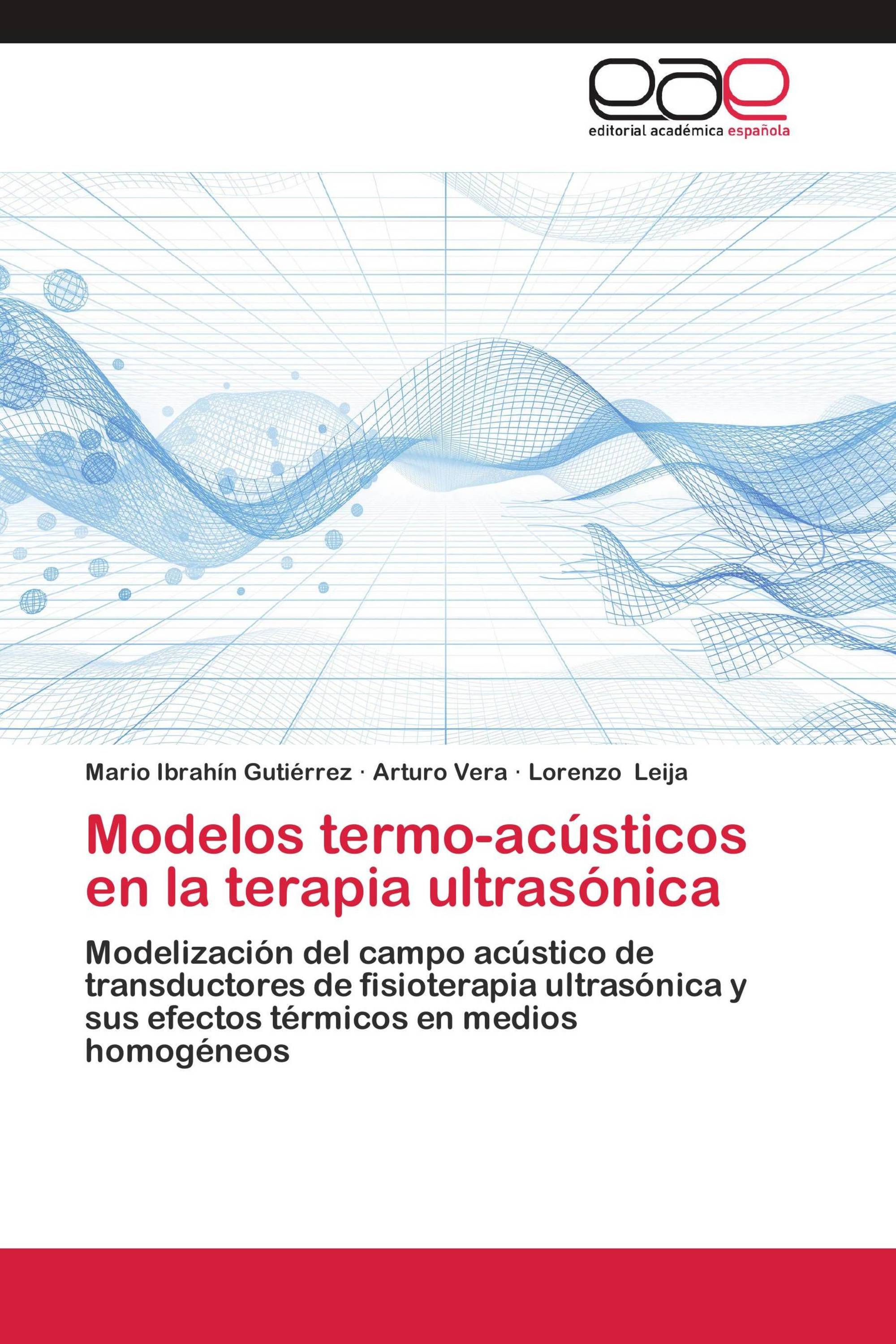 Modelos termo-acústicos en la terapia ultrasónica