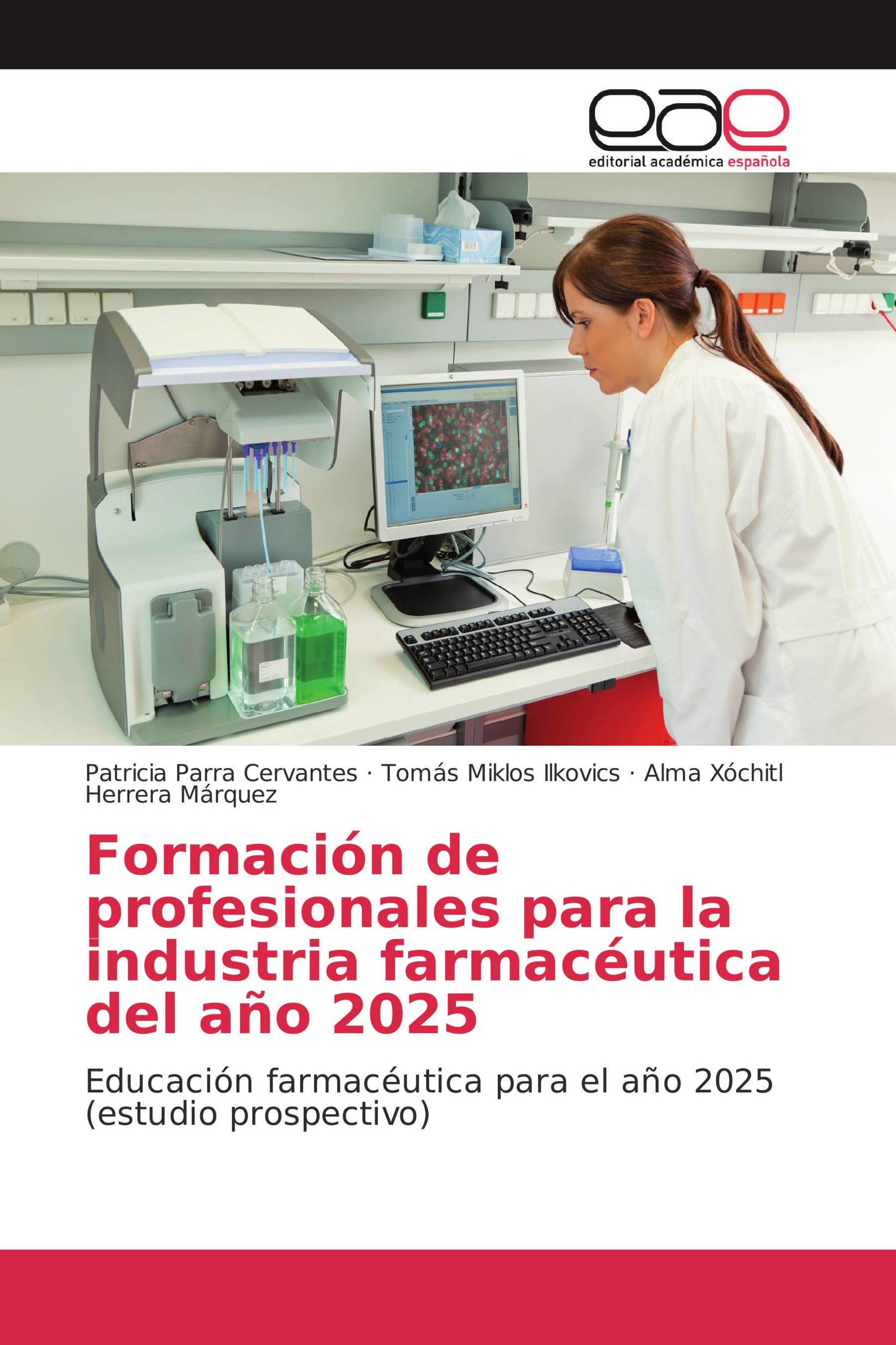 Formación de profesionales para la industria farmacéutica del año 2025