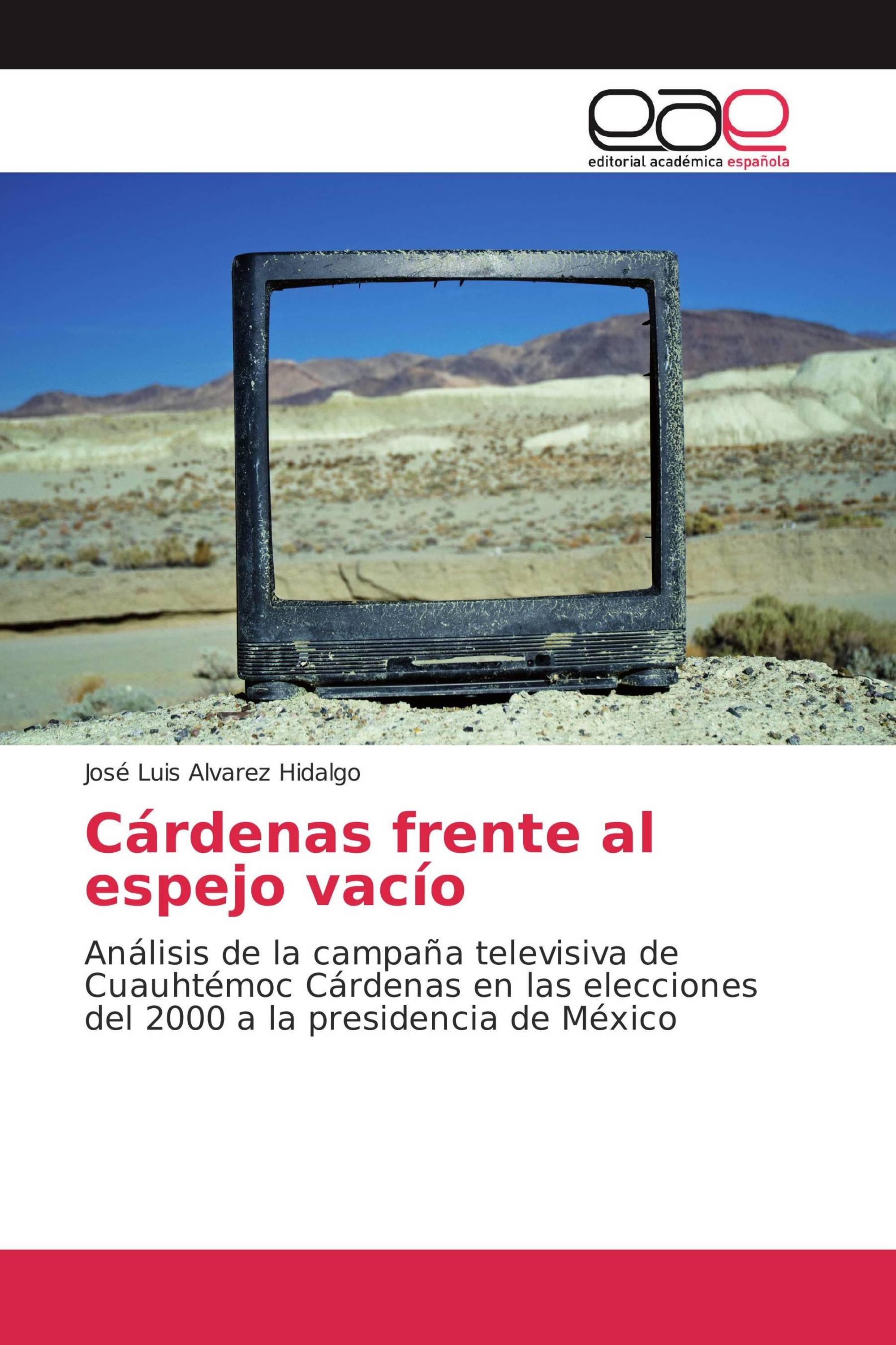 Cárdenas frente al espejo vacío