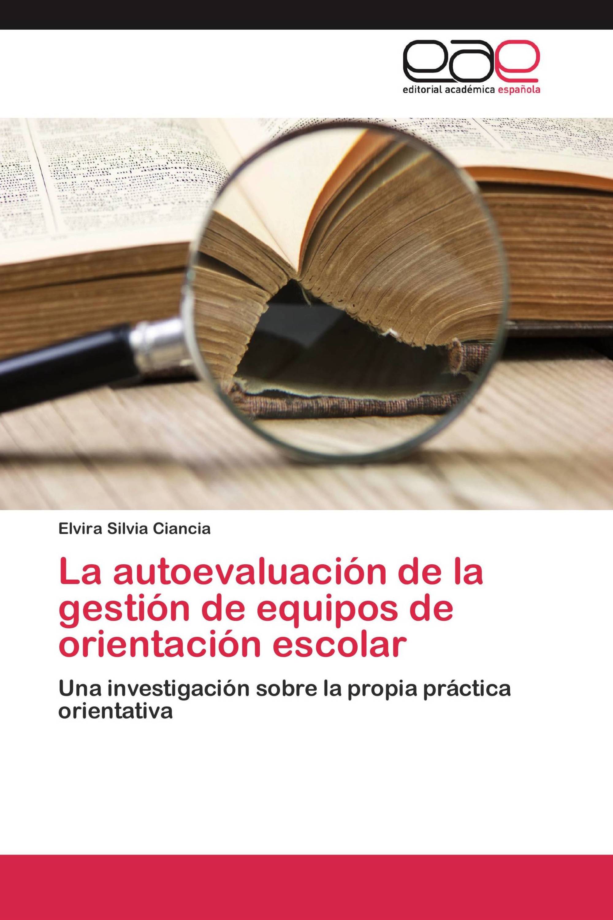 La autoevaluación de la gestión de equipos de orientación escolar