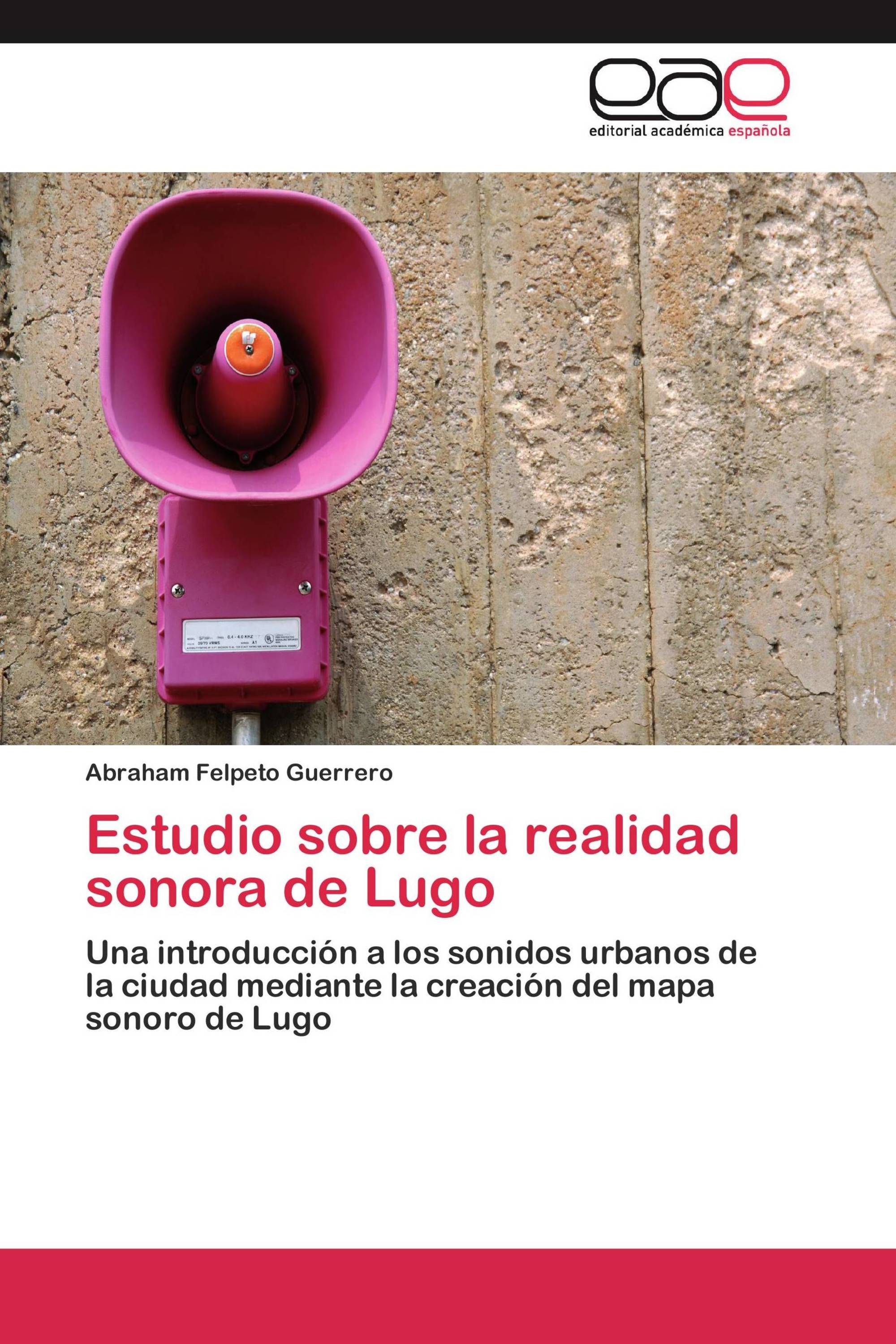 Estudio sobre la realidad sonora de Lugo