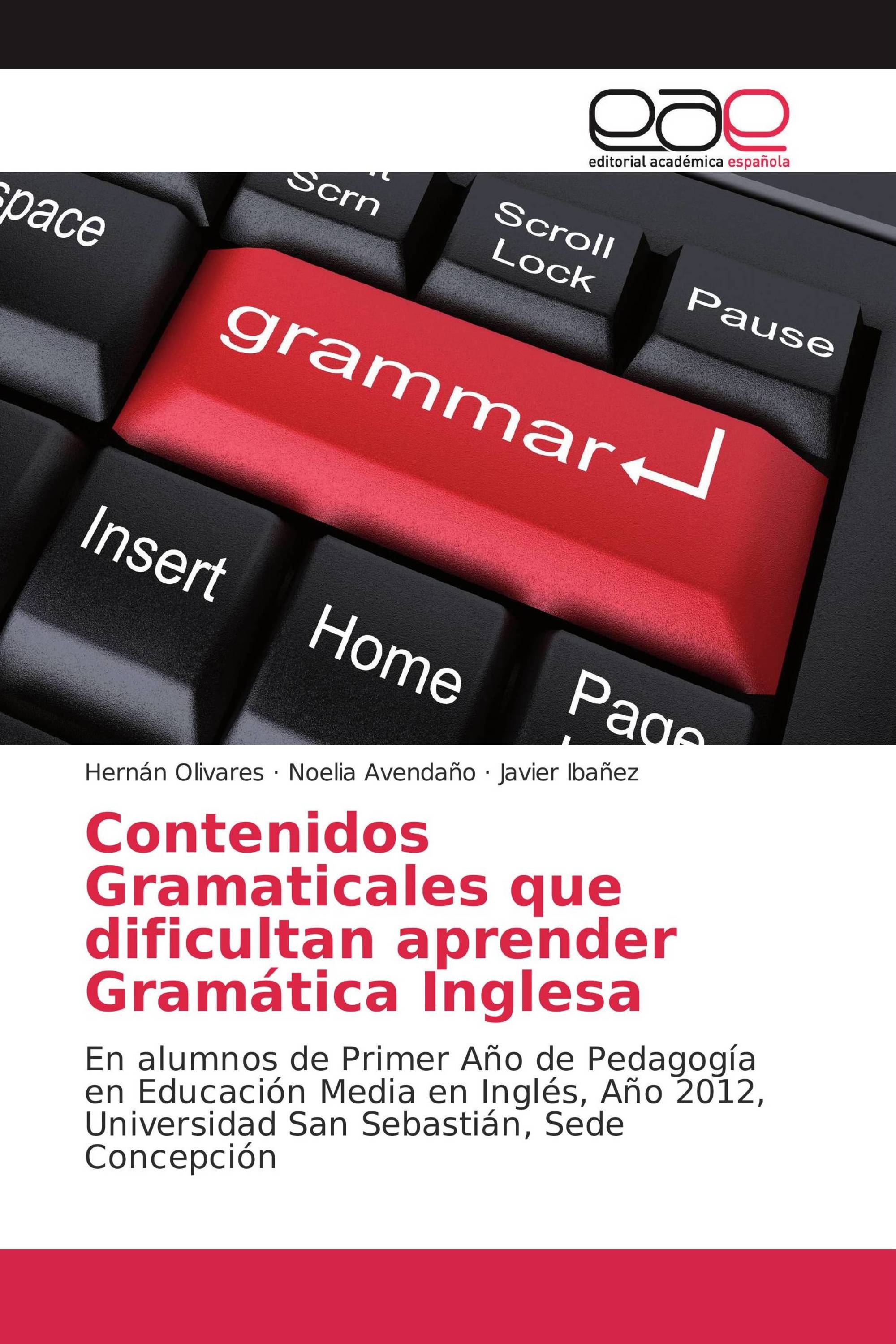 Contenidos Gramaticales que dificultan aprender Gramática Inglesa