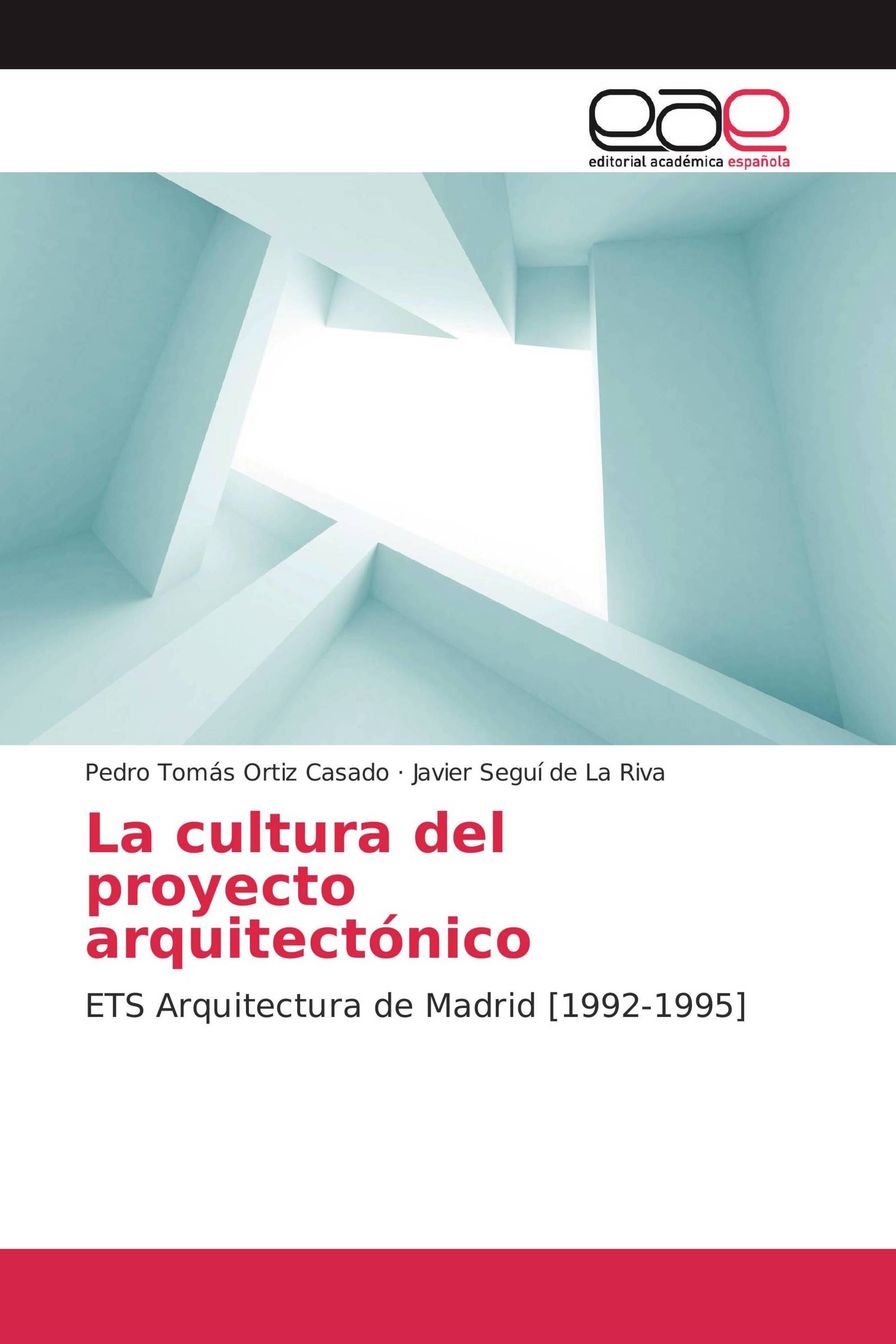 La cultura del proyecto arquitectónico