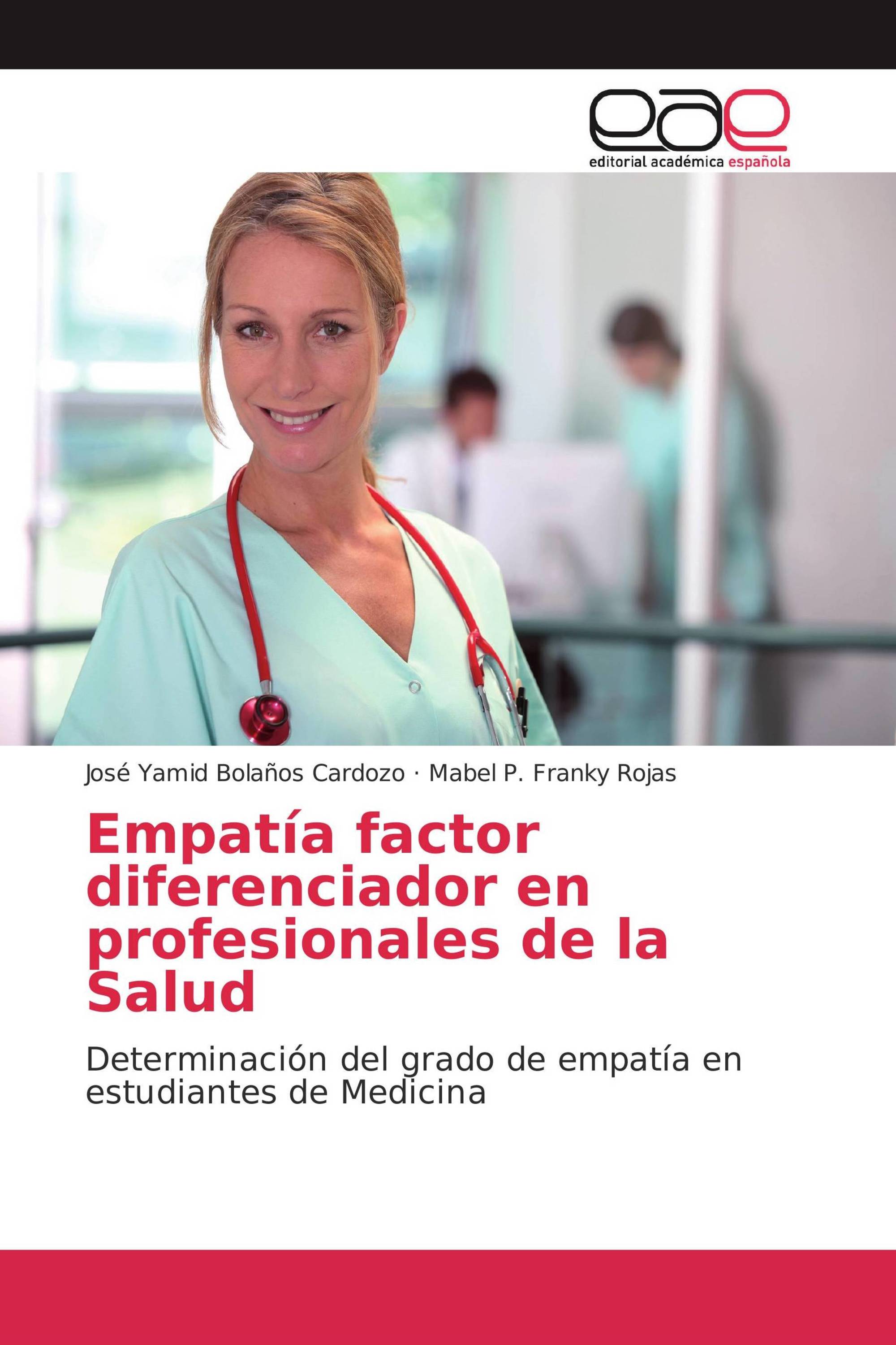 Empatía factor diferenciador en profesionales de la Salud