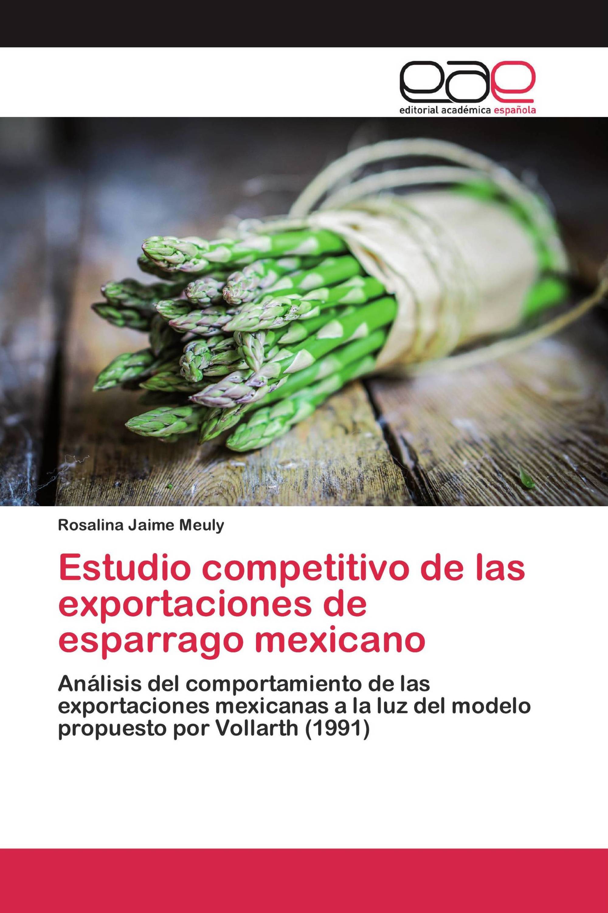 Estudio competitivo de las exportaciones de esparrago mexicano