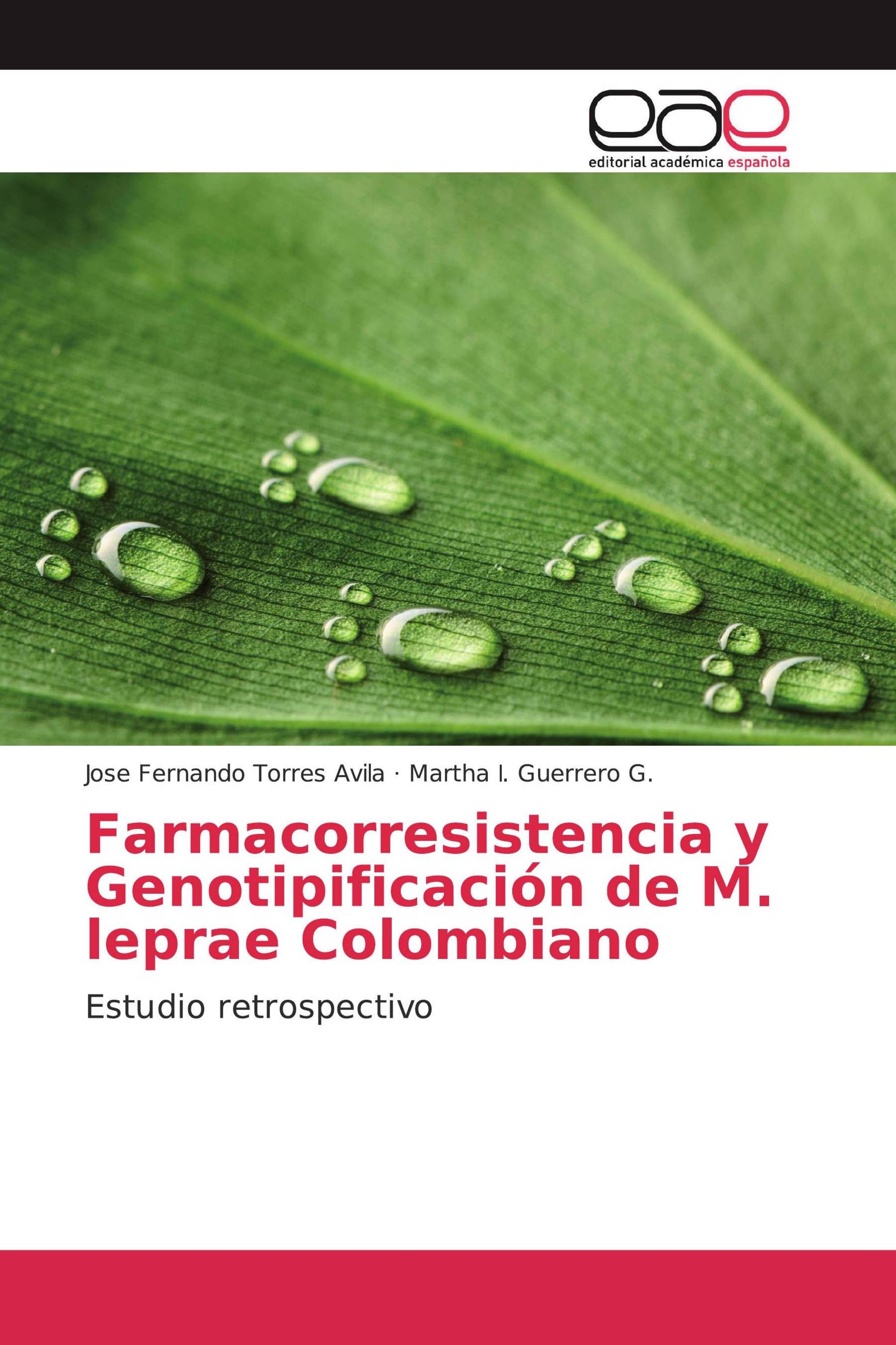 Farmacorresistencia y Genotipificación de M. leprae Colombiano