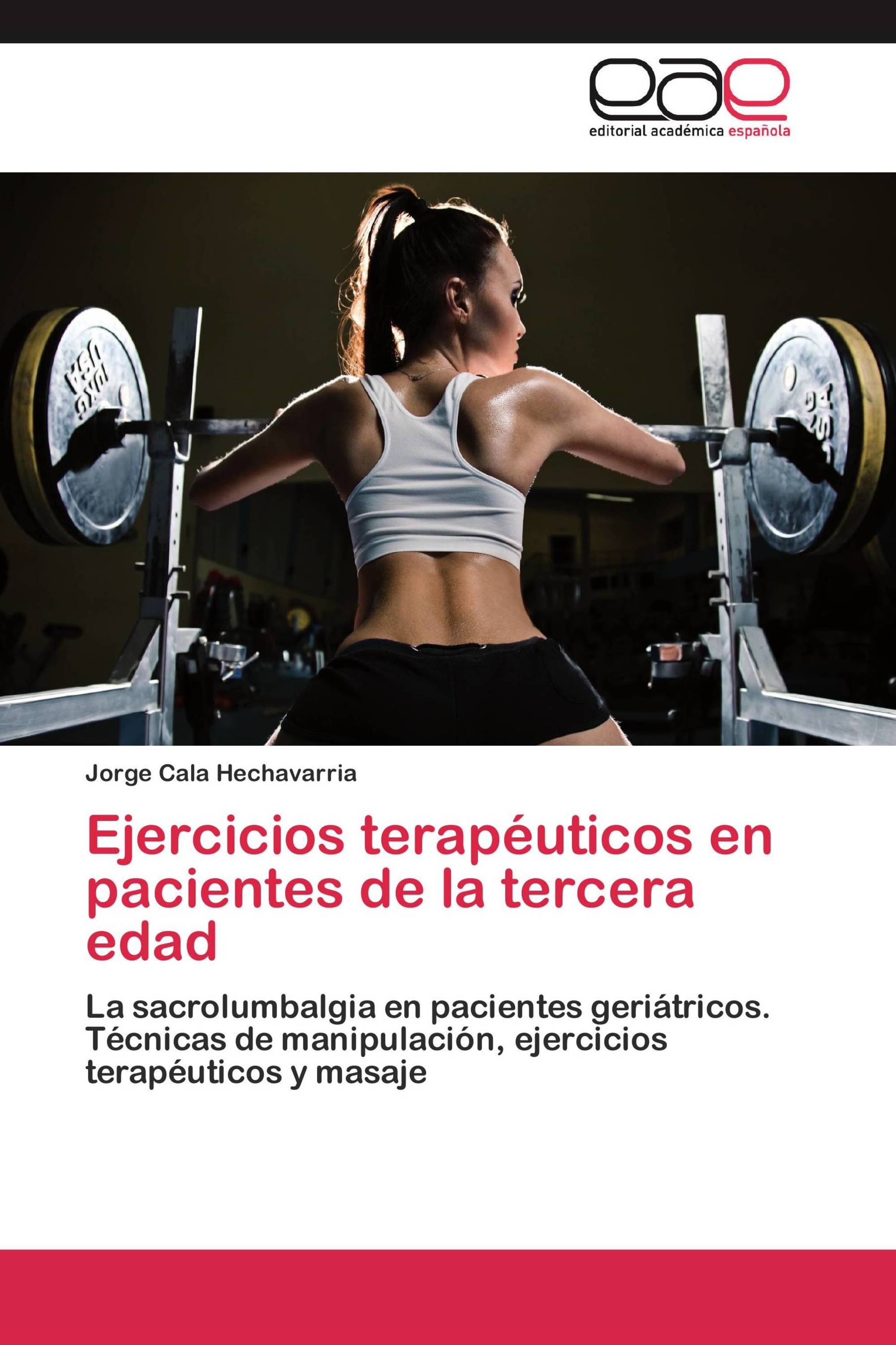 Ejercicios terapéuticos en pacientes de la tercera edad