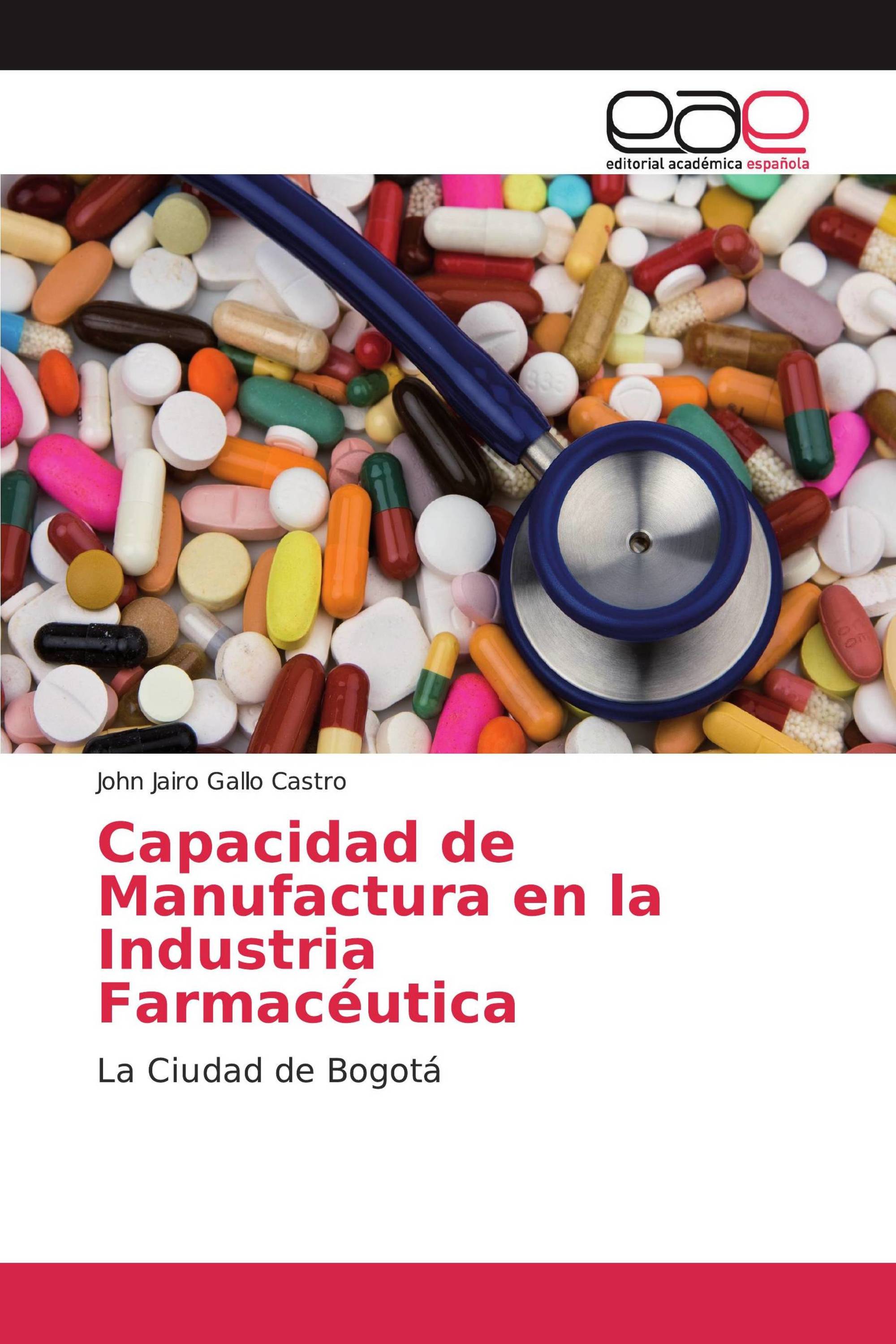 Capacidad de Manufactura en la Industria Farmacéutica