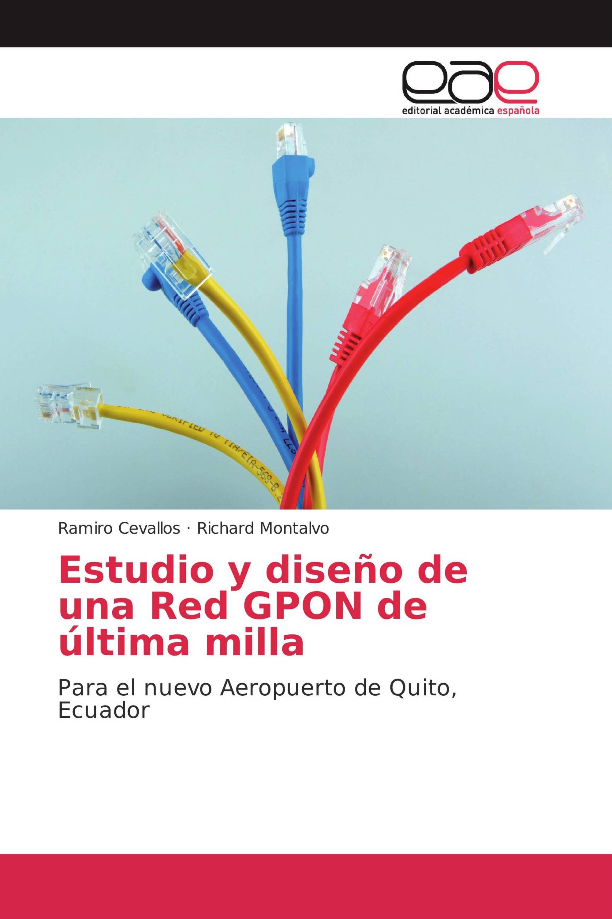 Estudio y diseño de una Red GPON de última milla