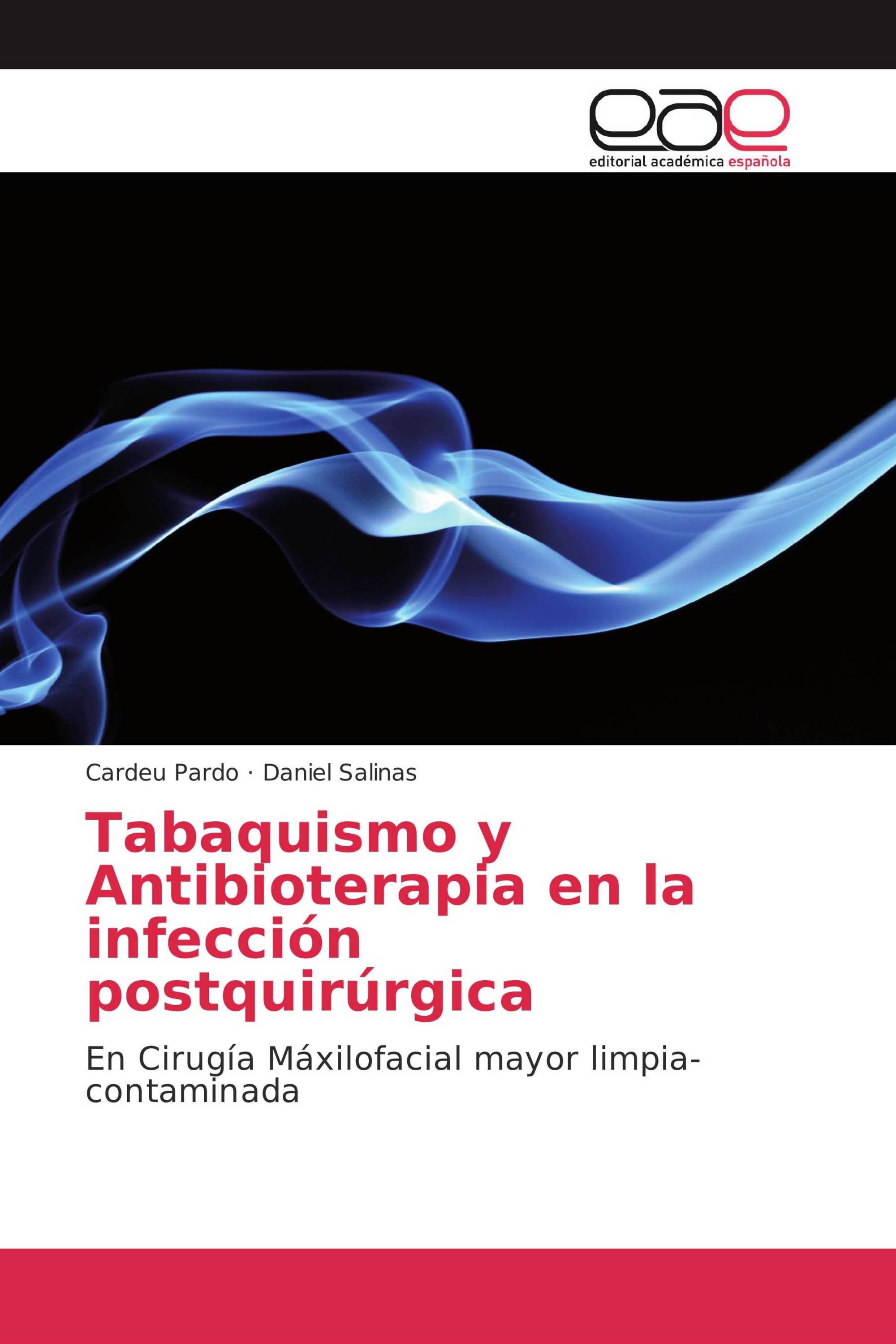 Tabaquismo y Antibioterapia en la infección postquirúrgica