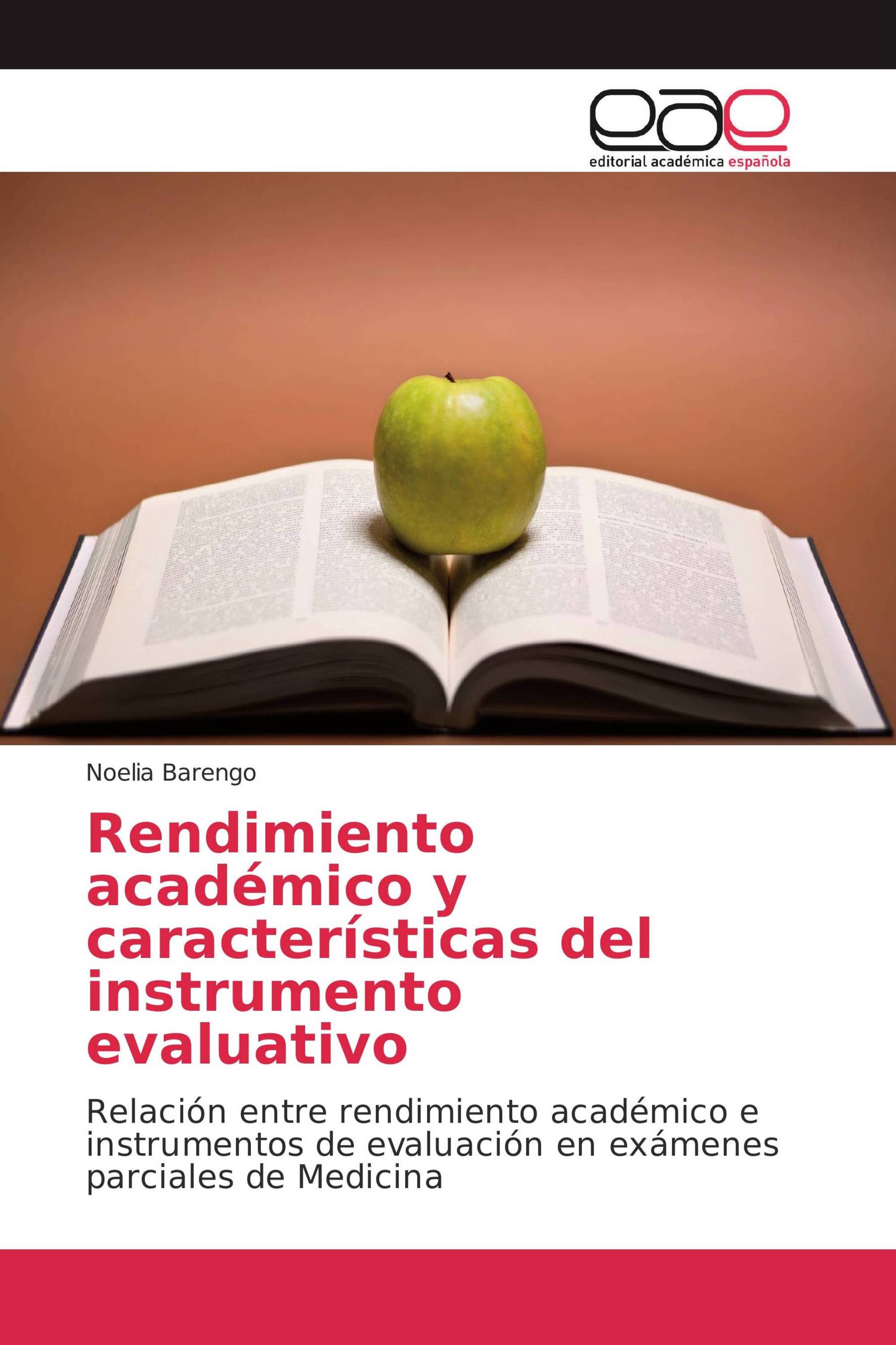 Rendimiento Acad Mico Y Caracter Sticas Del Instrumento Evaluativo