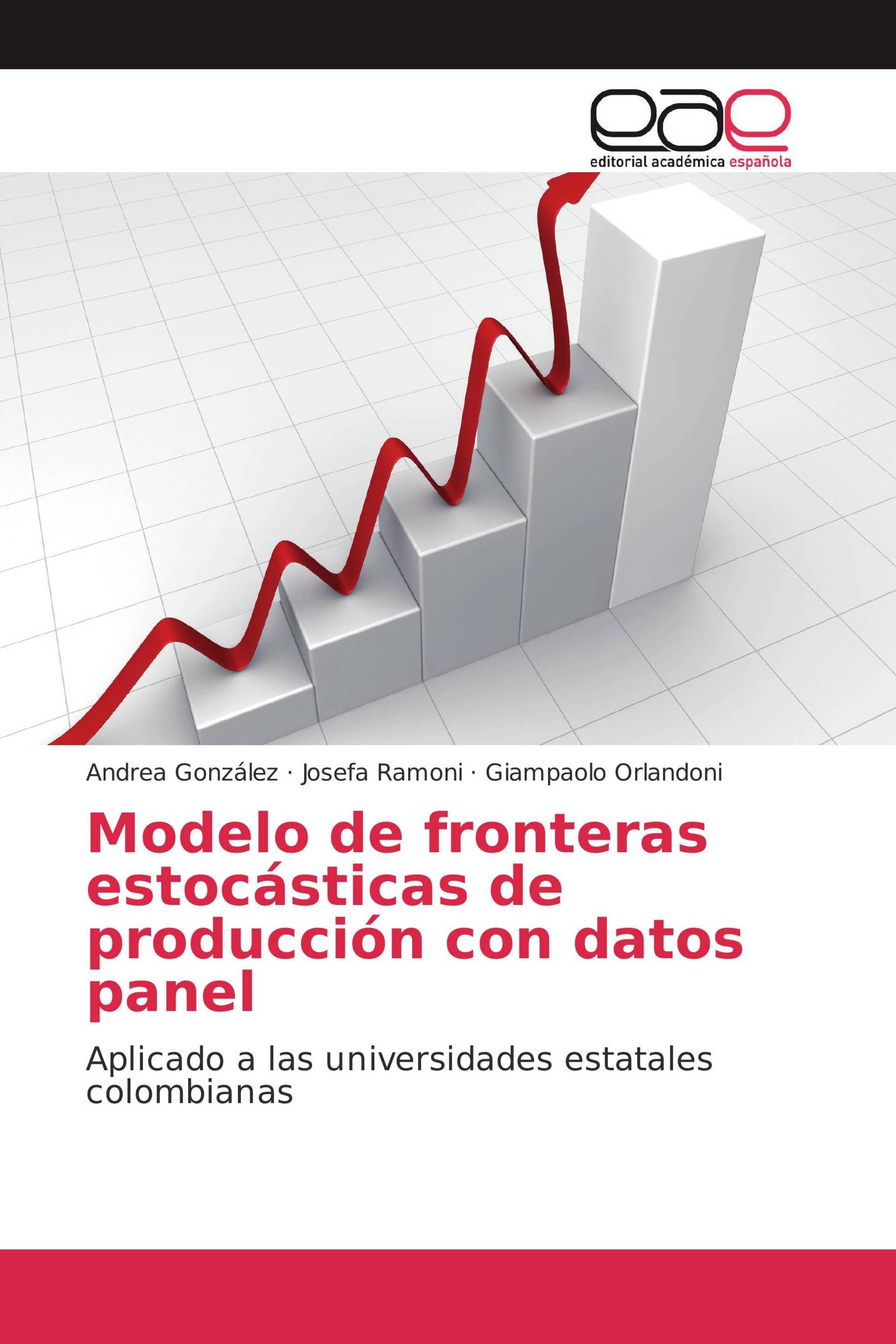 Modelo de fronteras estocásticas de producción con datos panel