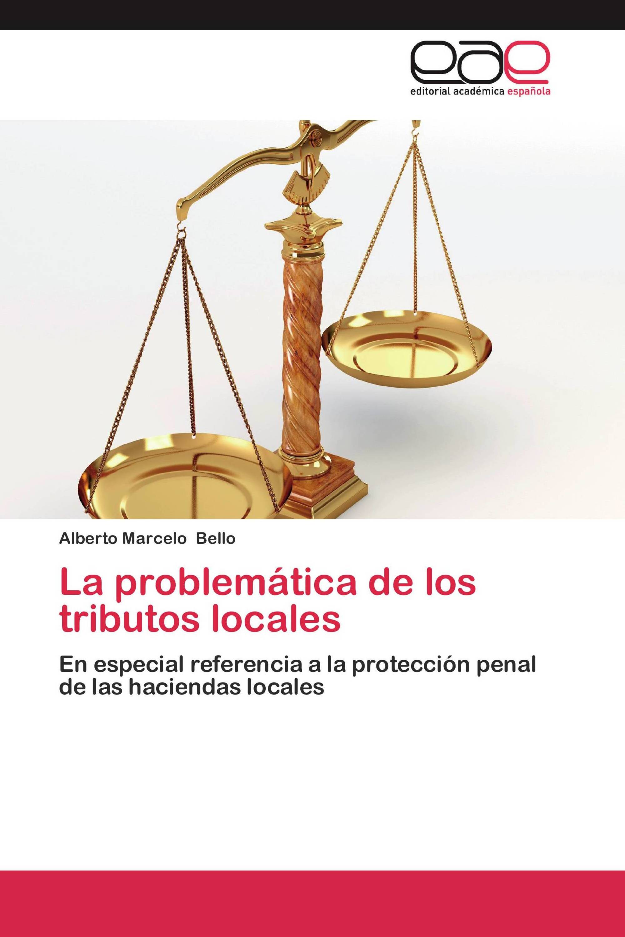 La problemática de los tributos locales