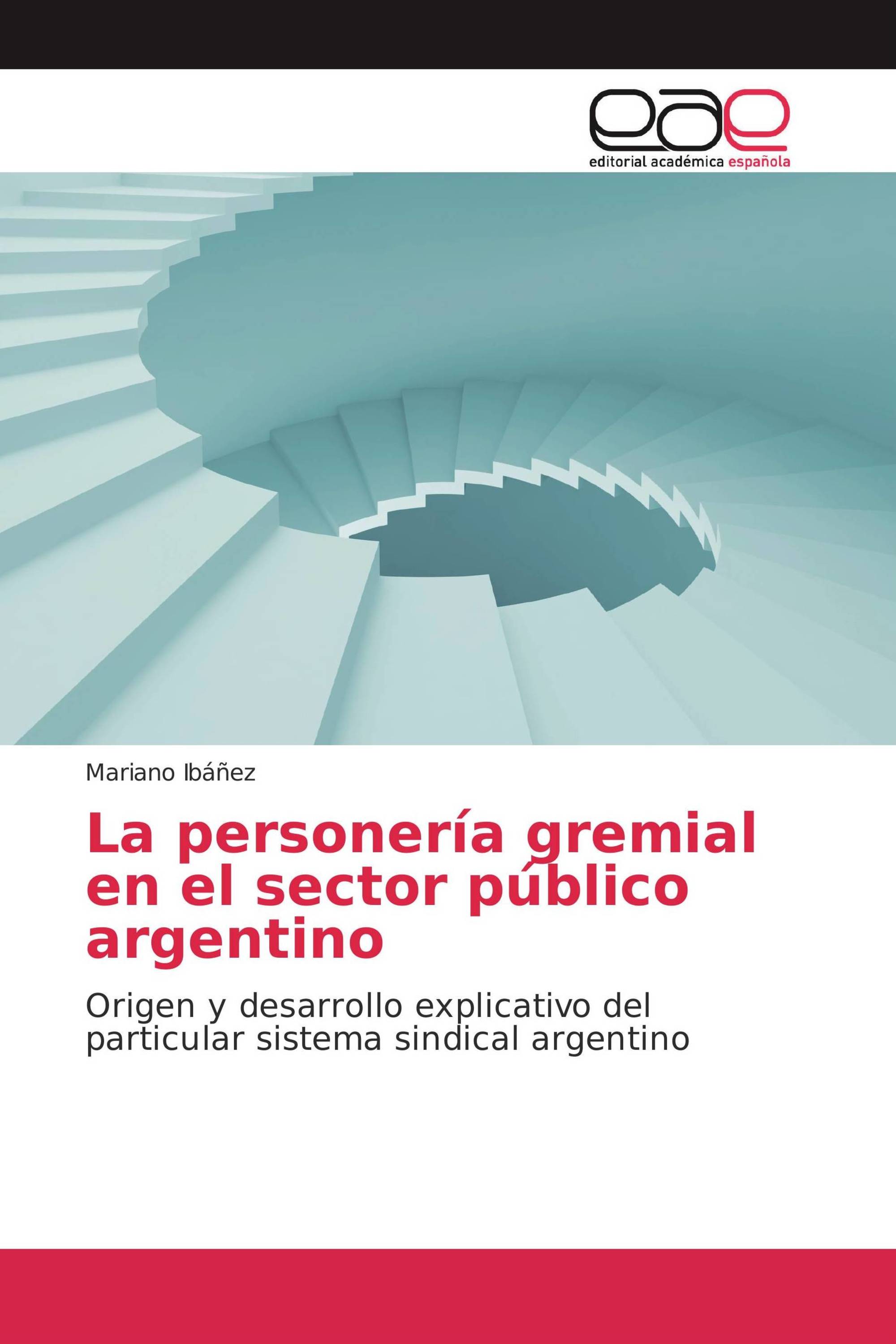 La personería gremial en el sector público argentino