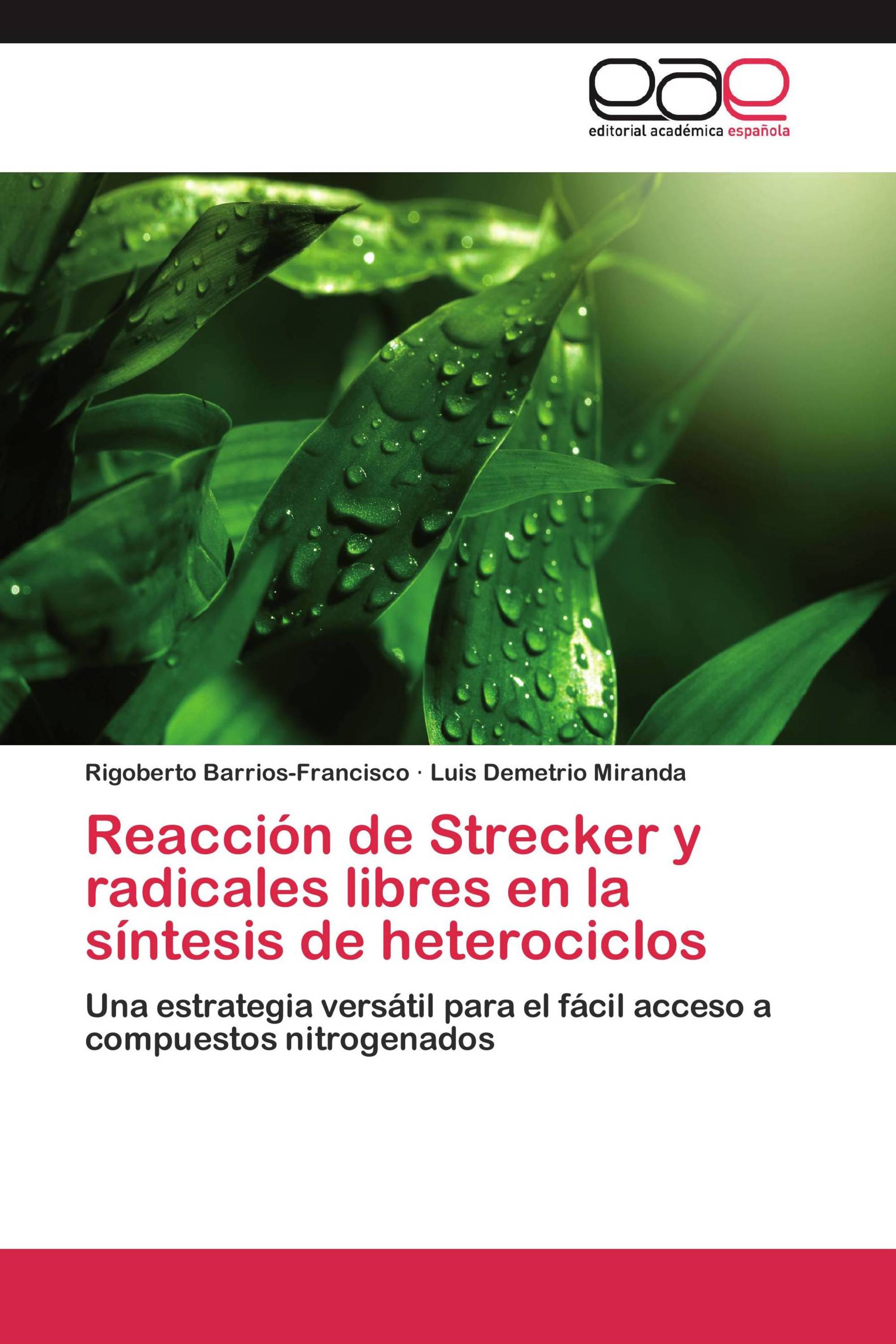 Reacción de Strecker y radicales libres en la síntesis de heterociclos