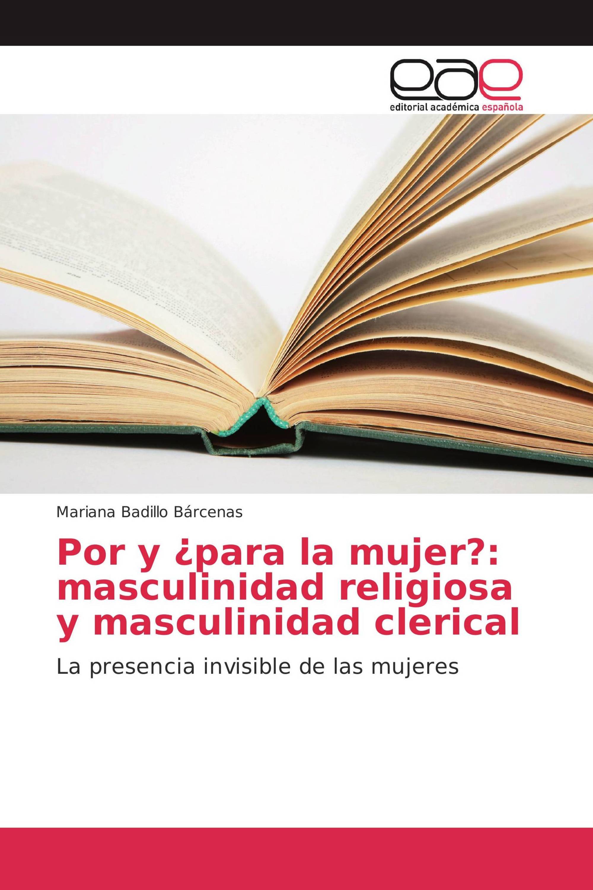 Por y ¿para la mujer?: masculinidad religiosa y masculinidad clerical