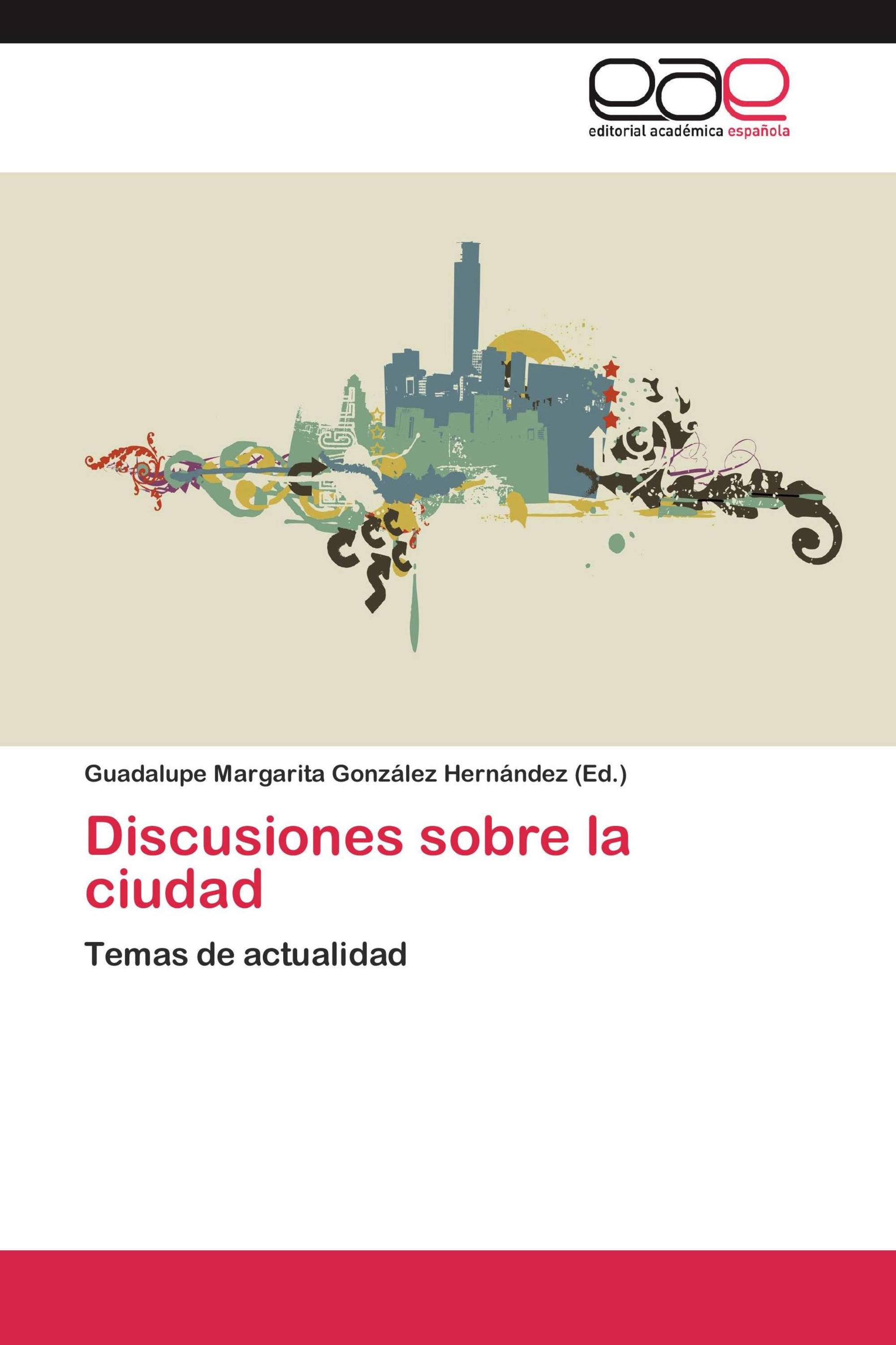 Discusiones sobre la ciudad