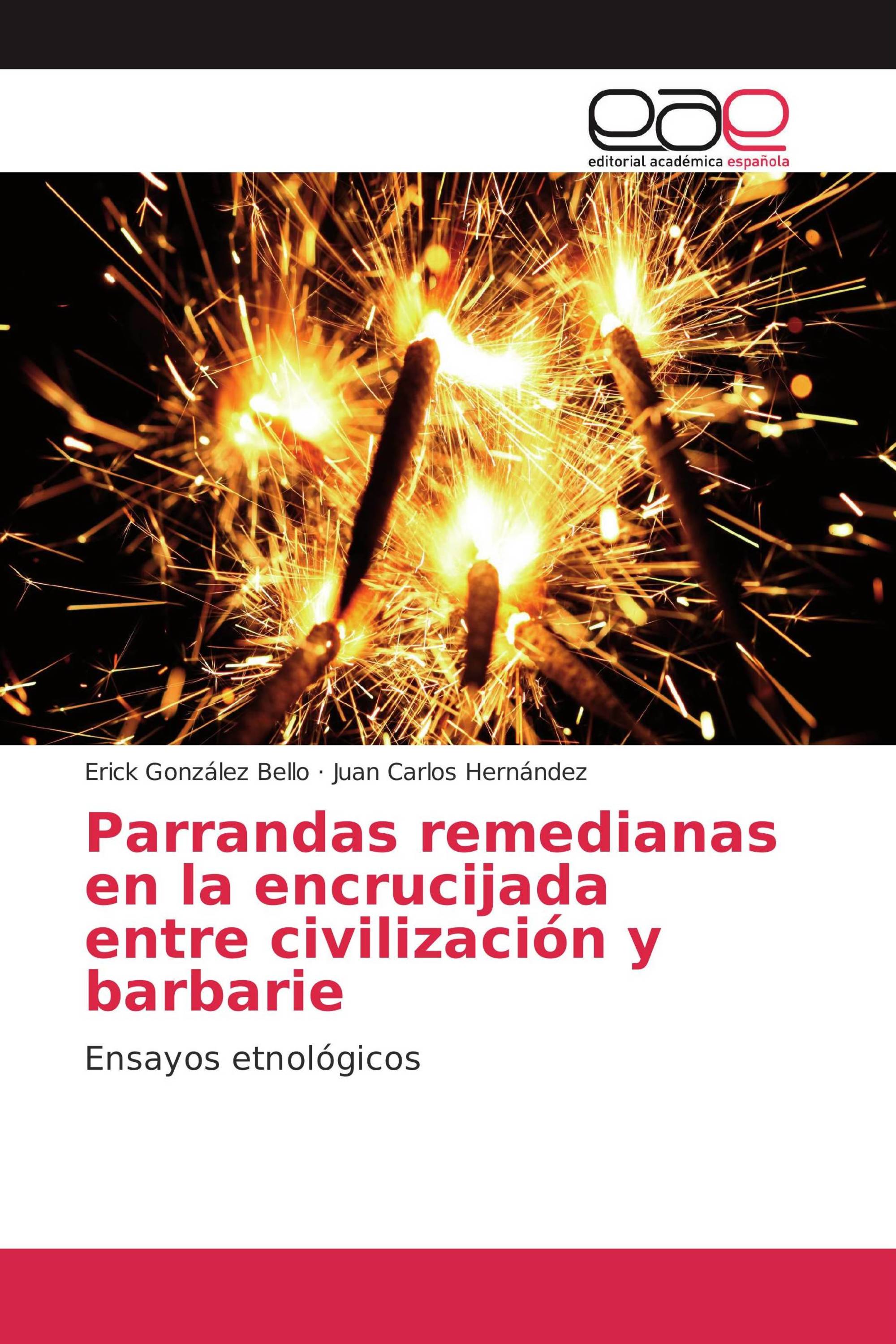 Parrandas remedianas en la encrucijada entre civilización y barbarie