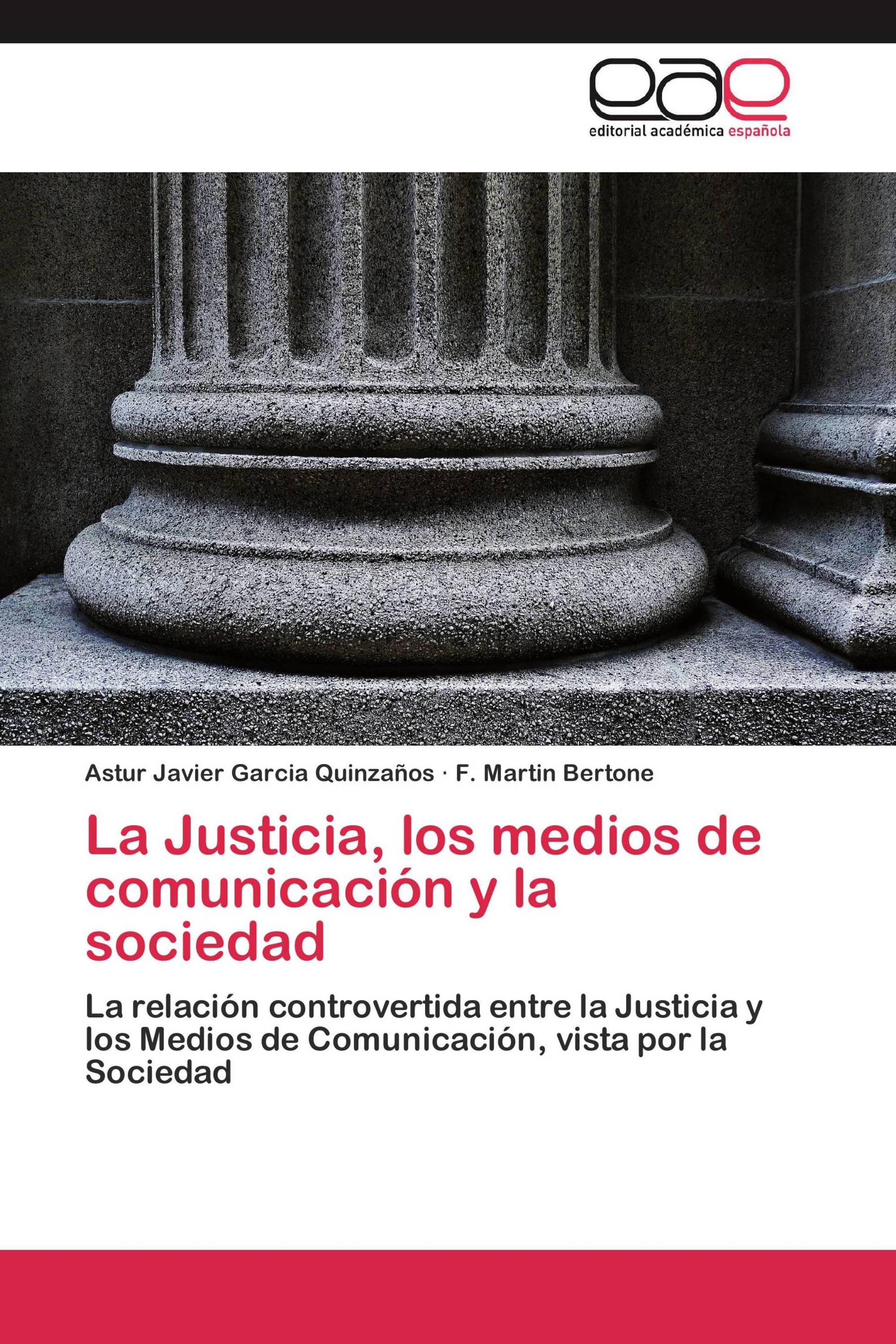 La Justicia, los medios de comunicación y la sociedad