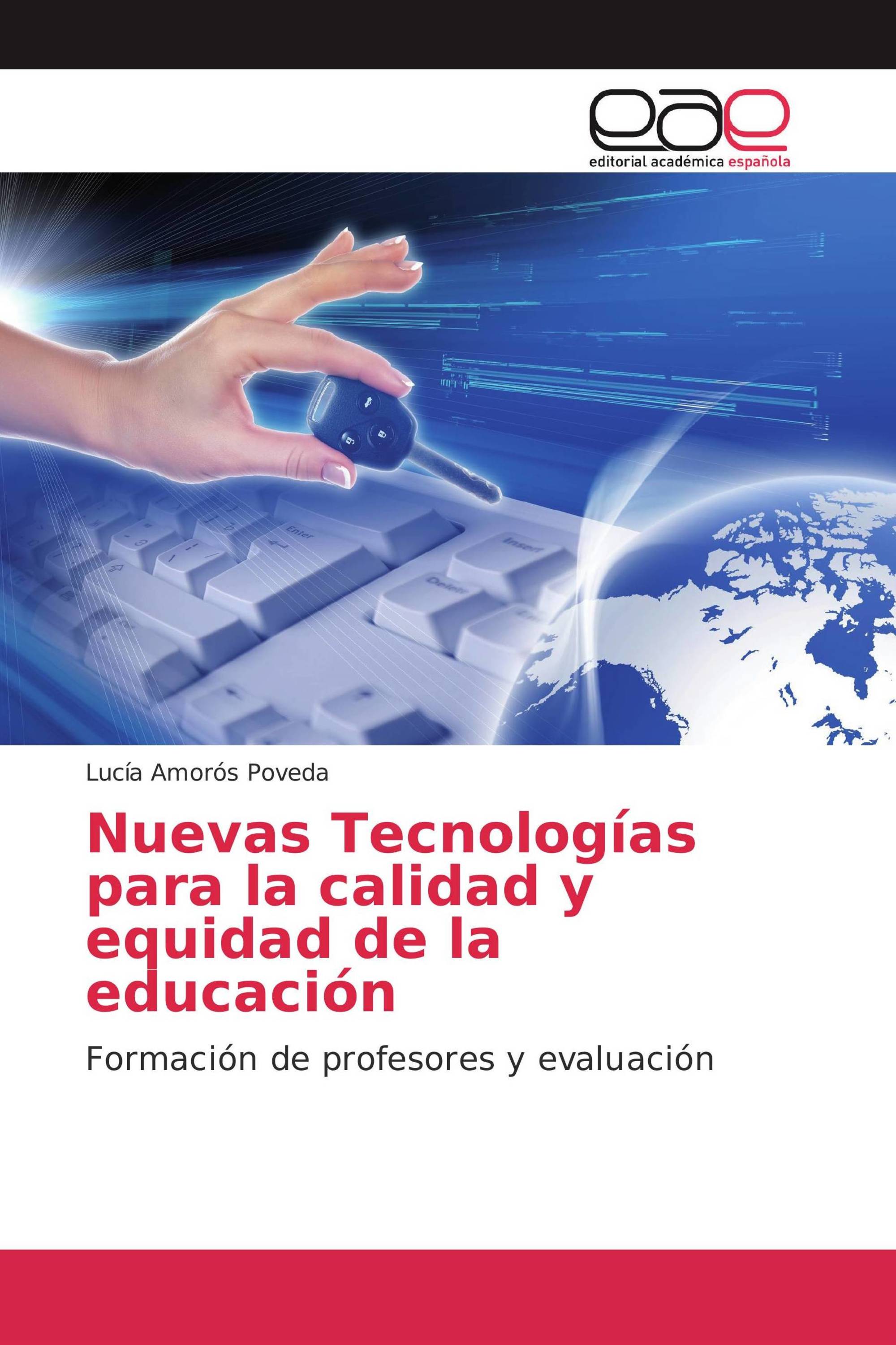 Nuevas Tecnologías para la calidad y equidad de la educación