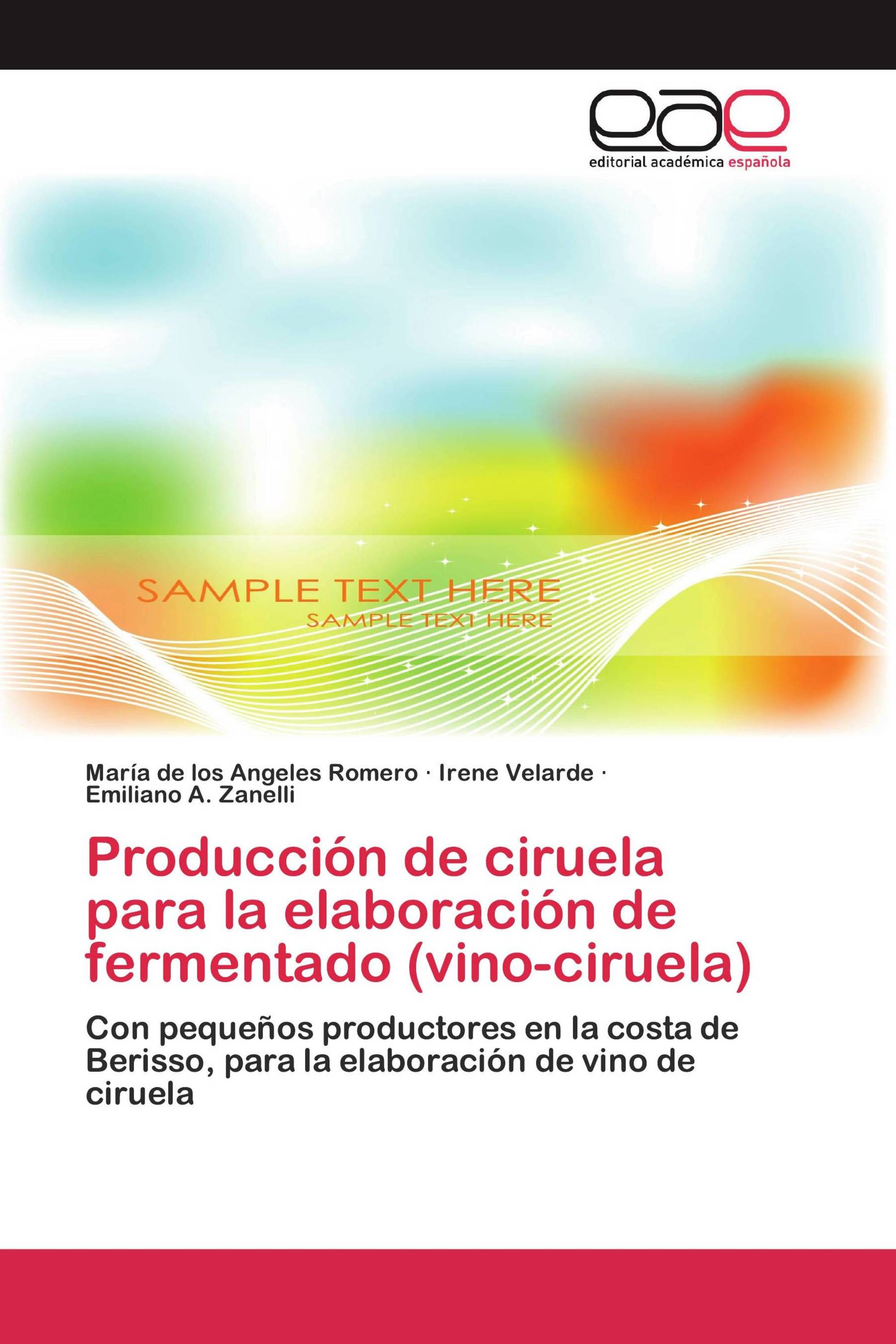 Producción de ciruela para la elaboración de fermentado (vino-ciruela)