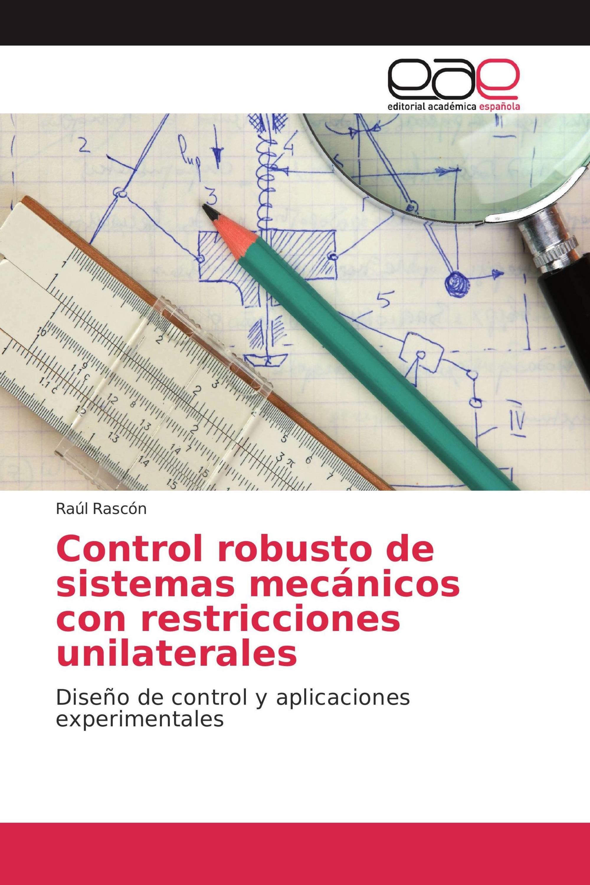 Control robusto de sistemas mecánicos con restricciones unilaterales