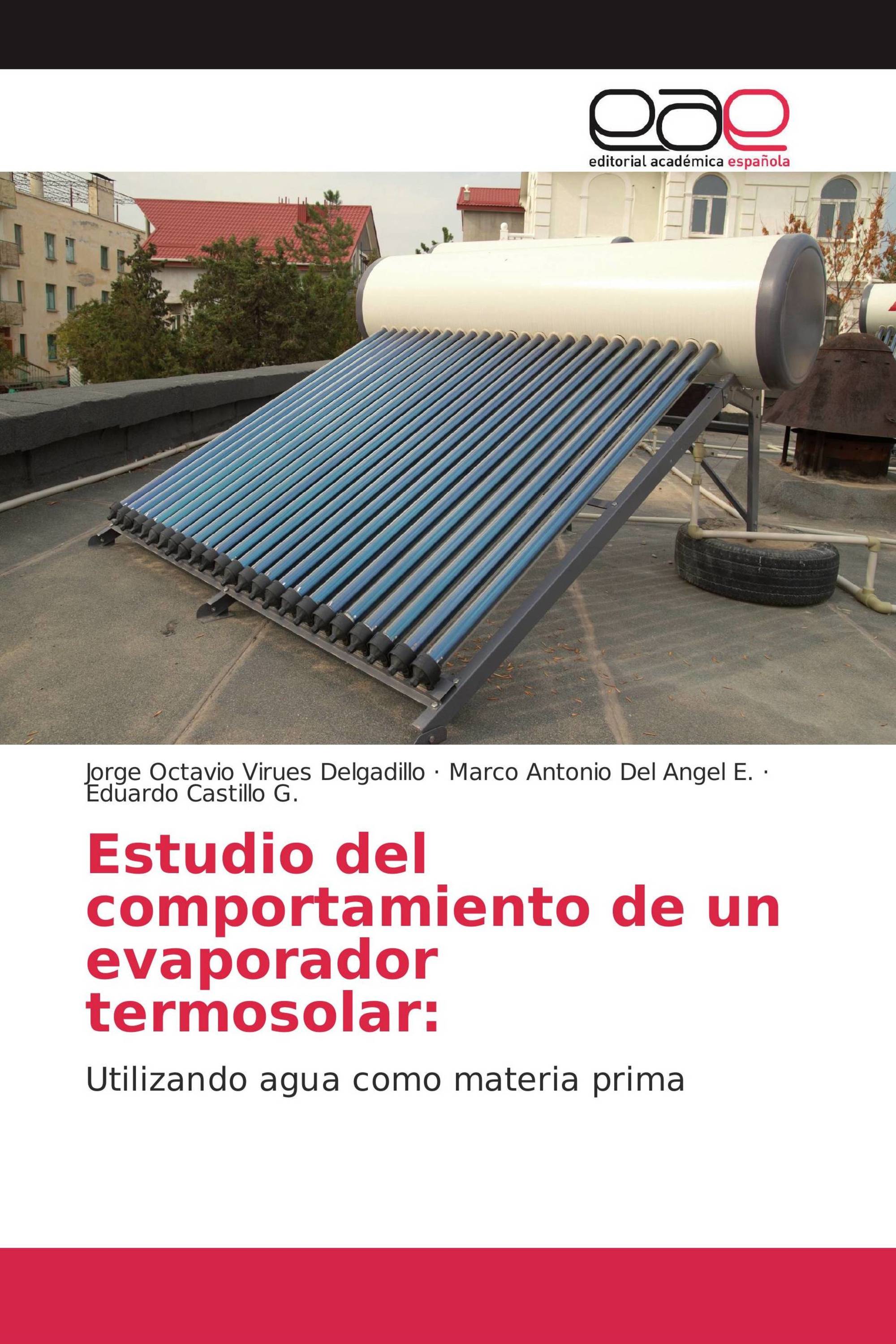 Estudio del comportamiento de un evaporador termosolar: