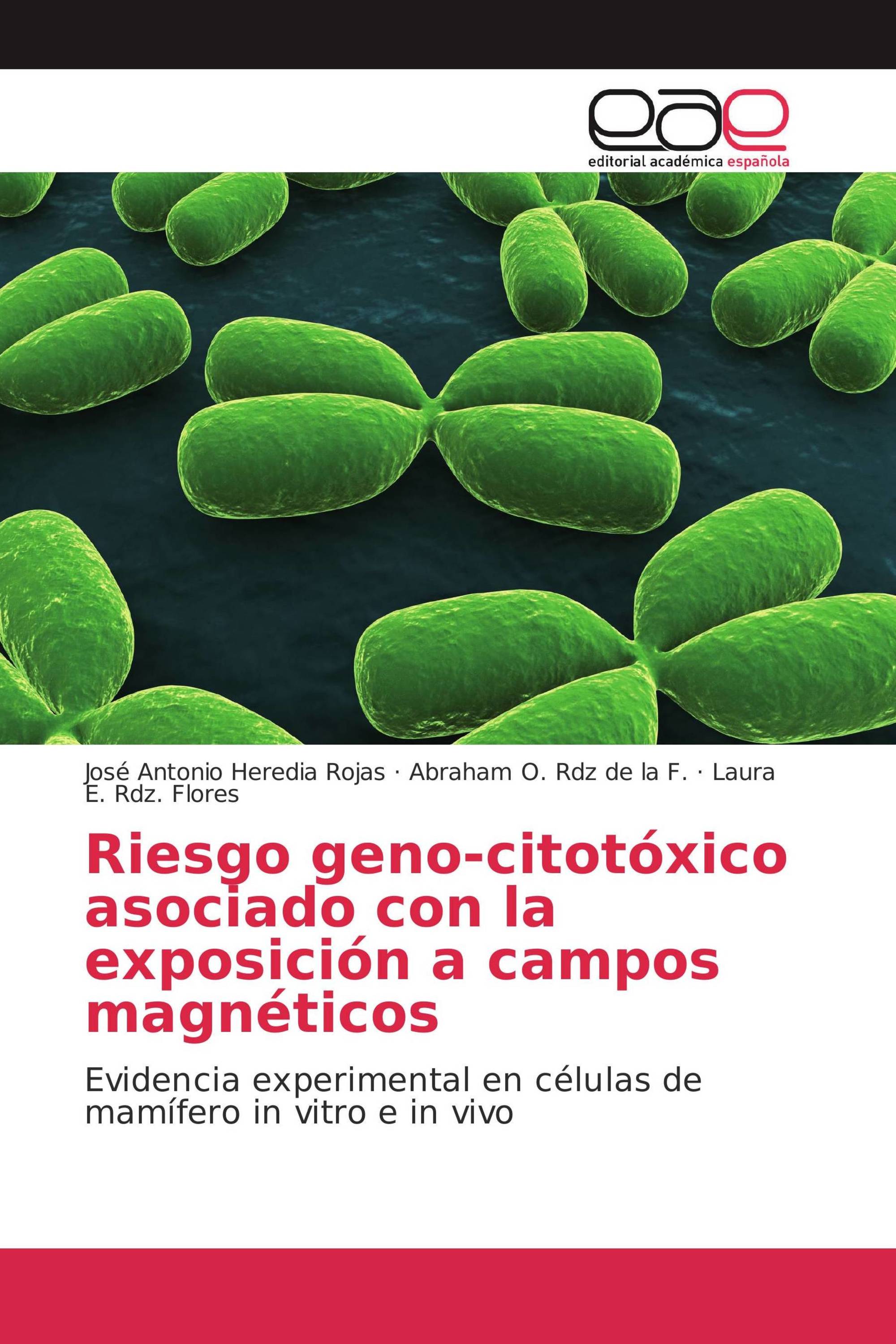 Riesgo geno-citotóxico asociado con la exposición a campos magnéticos