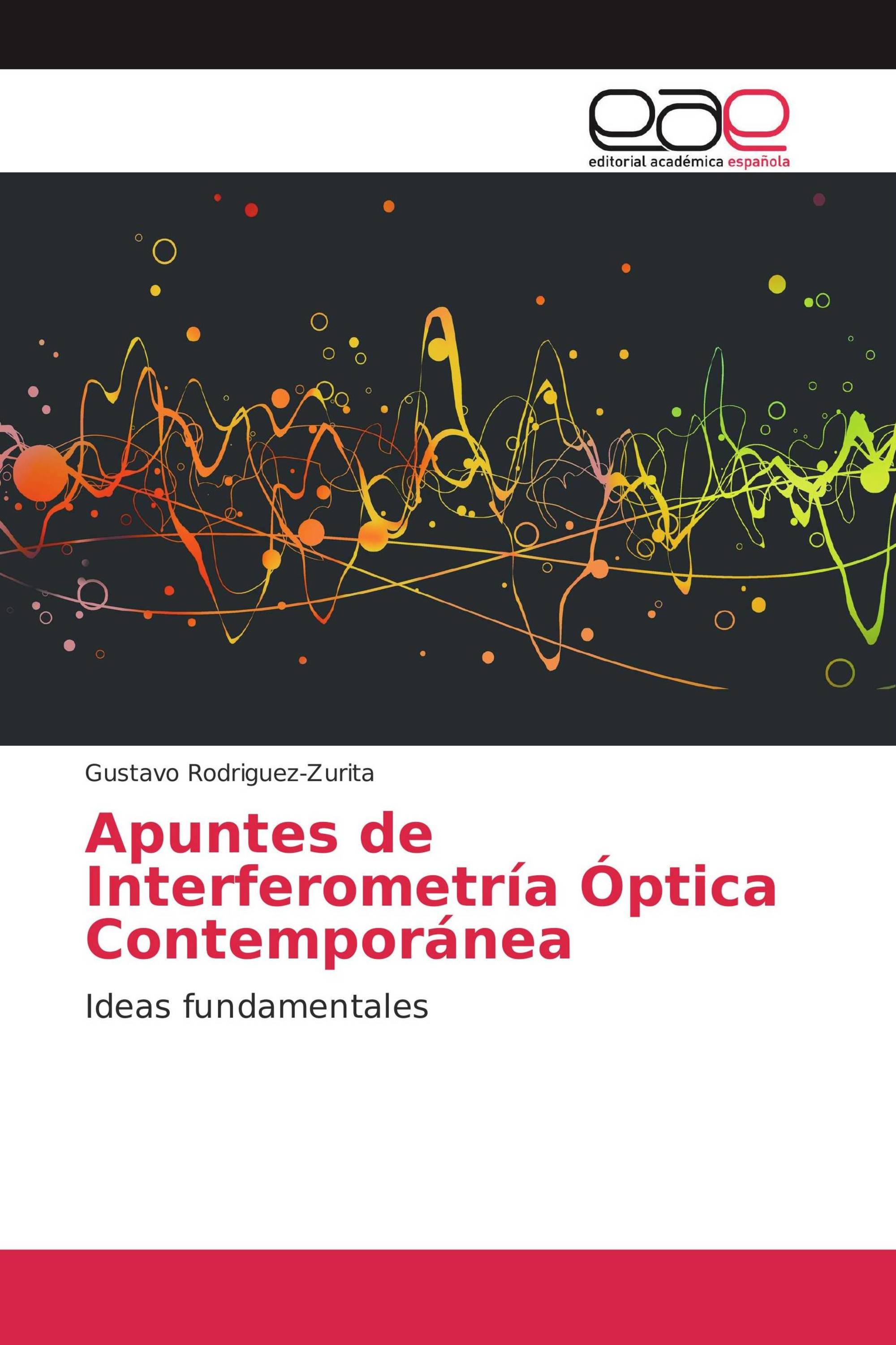 Apuntes de Interferometría Óptica Contemporánea