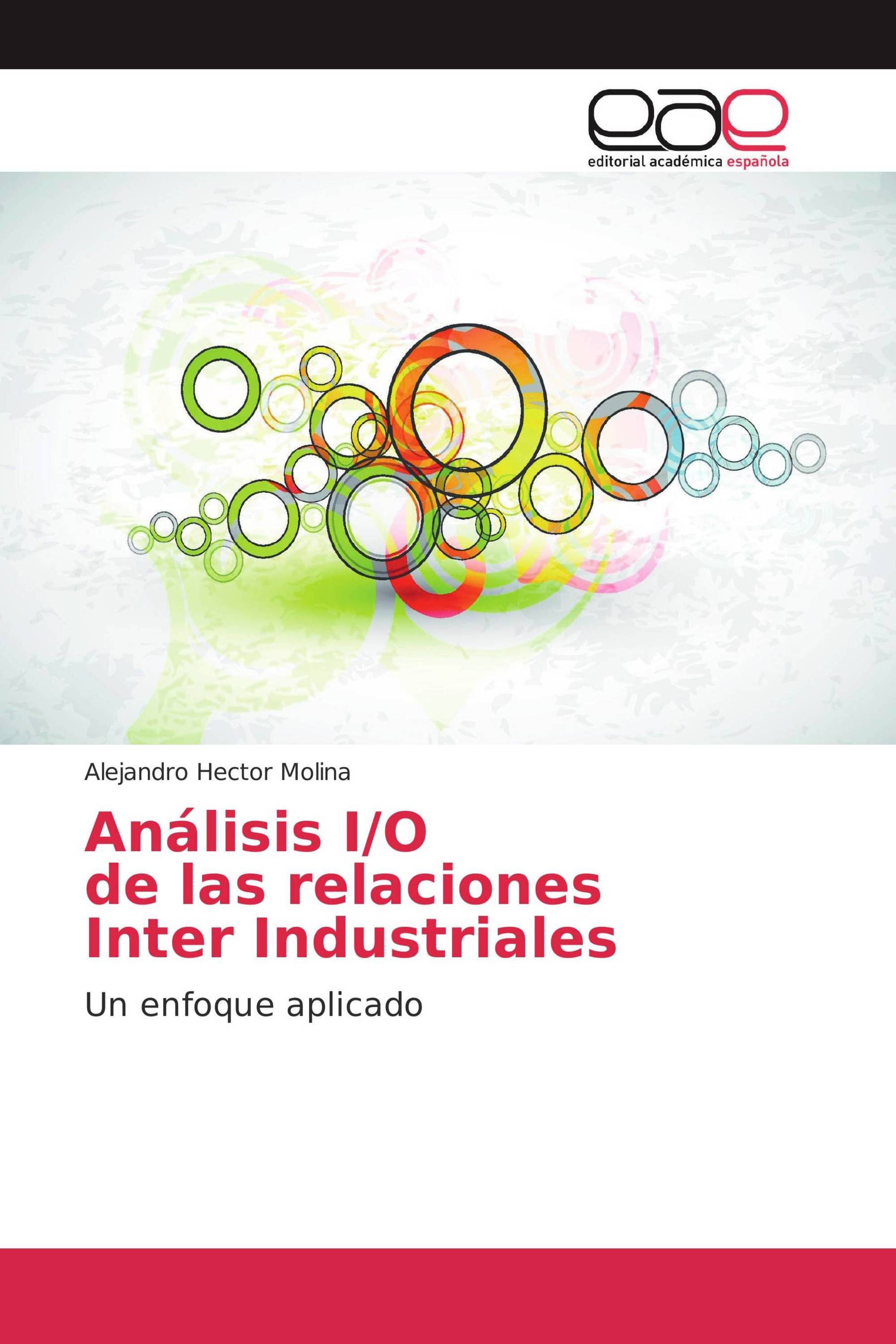 Análisis I/O de las relaciones Inter Industriales