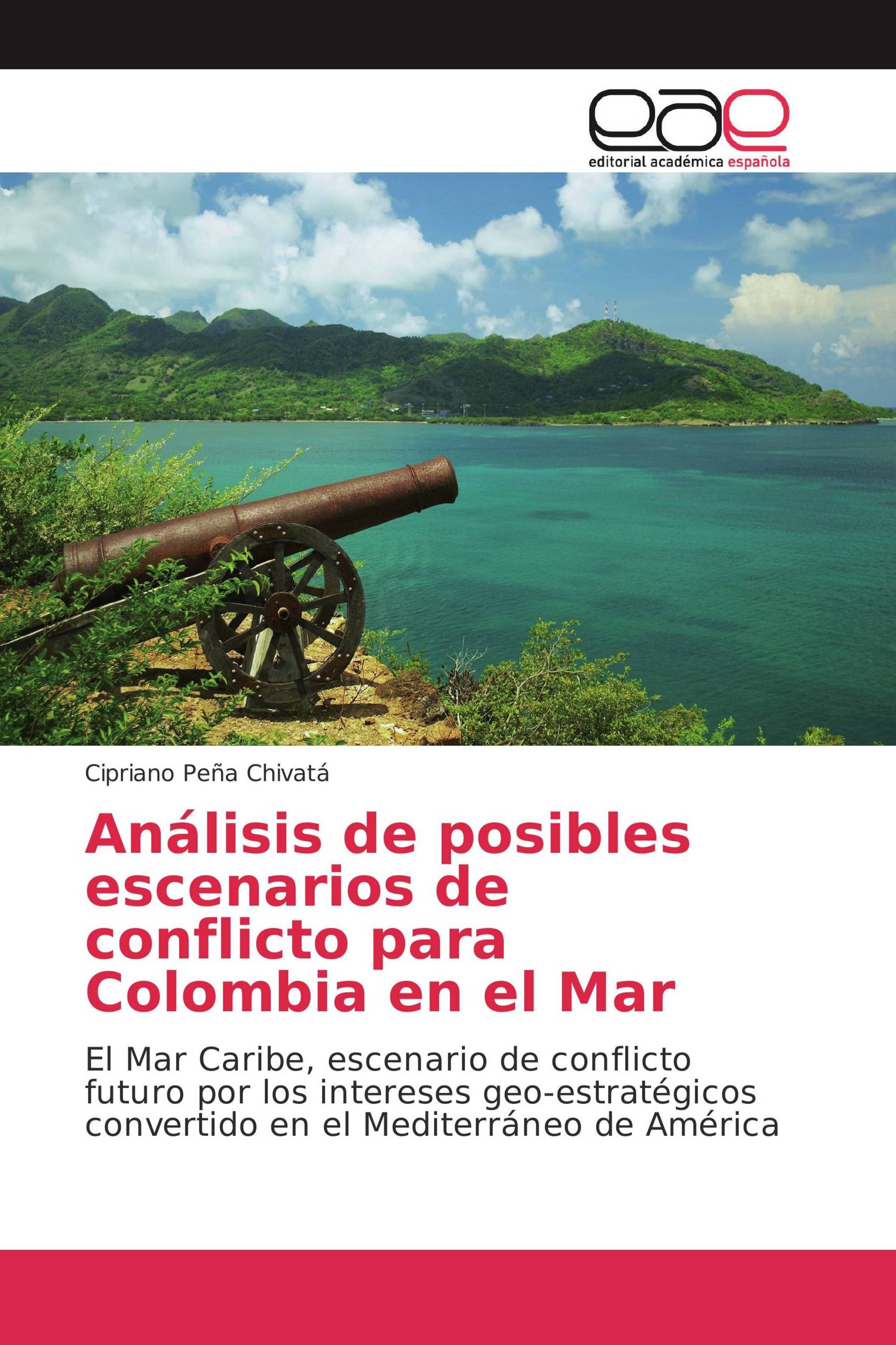 Análisis de posibles escenarios de conflicto para Colombia en el Mar