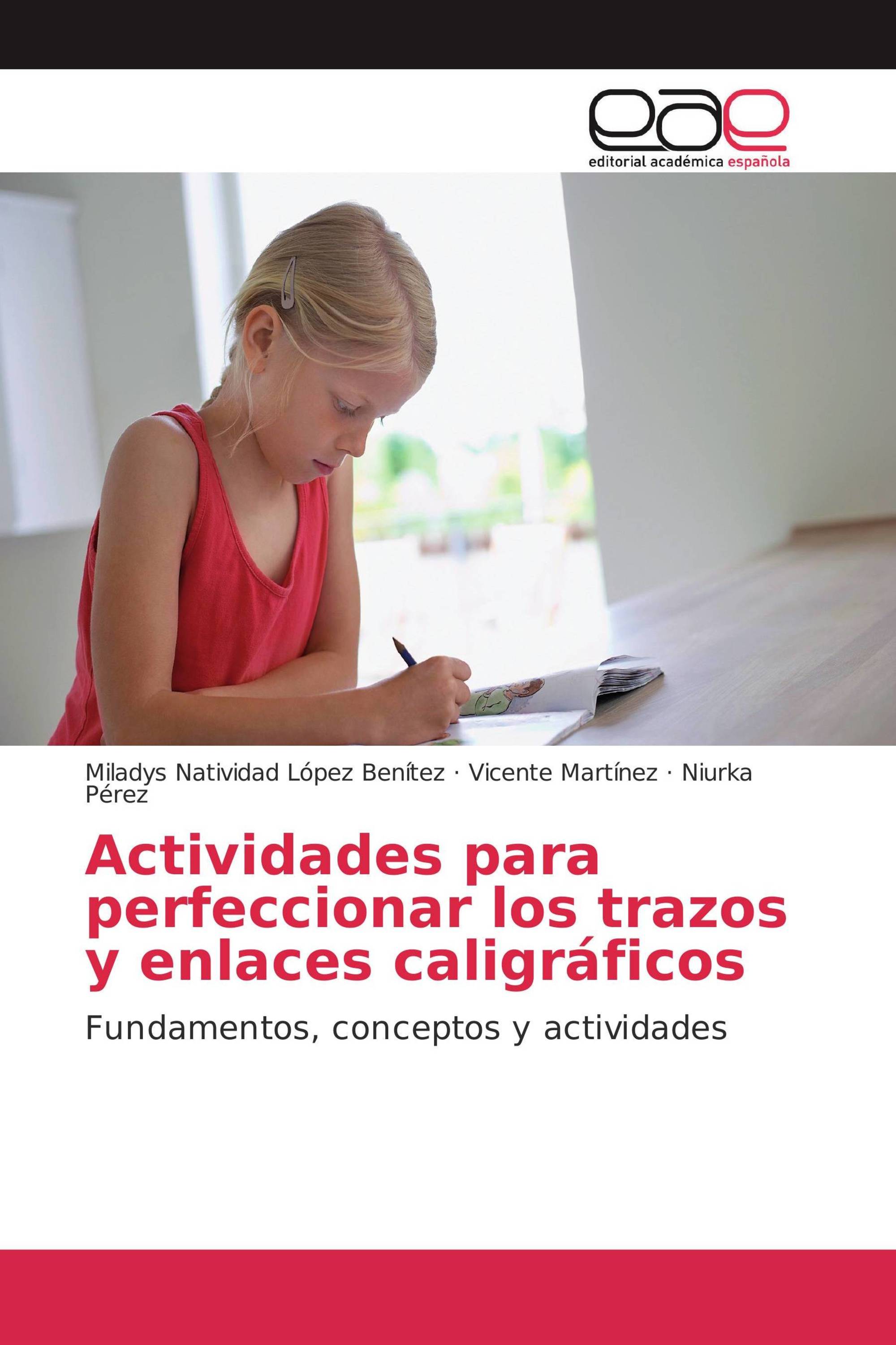 Actividades para perfeccionar los trazos y enlaces caligráficos